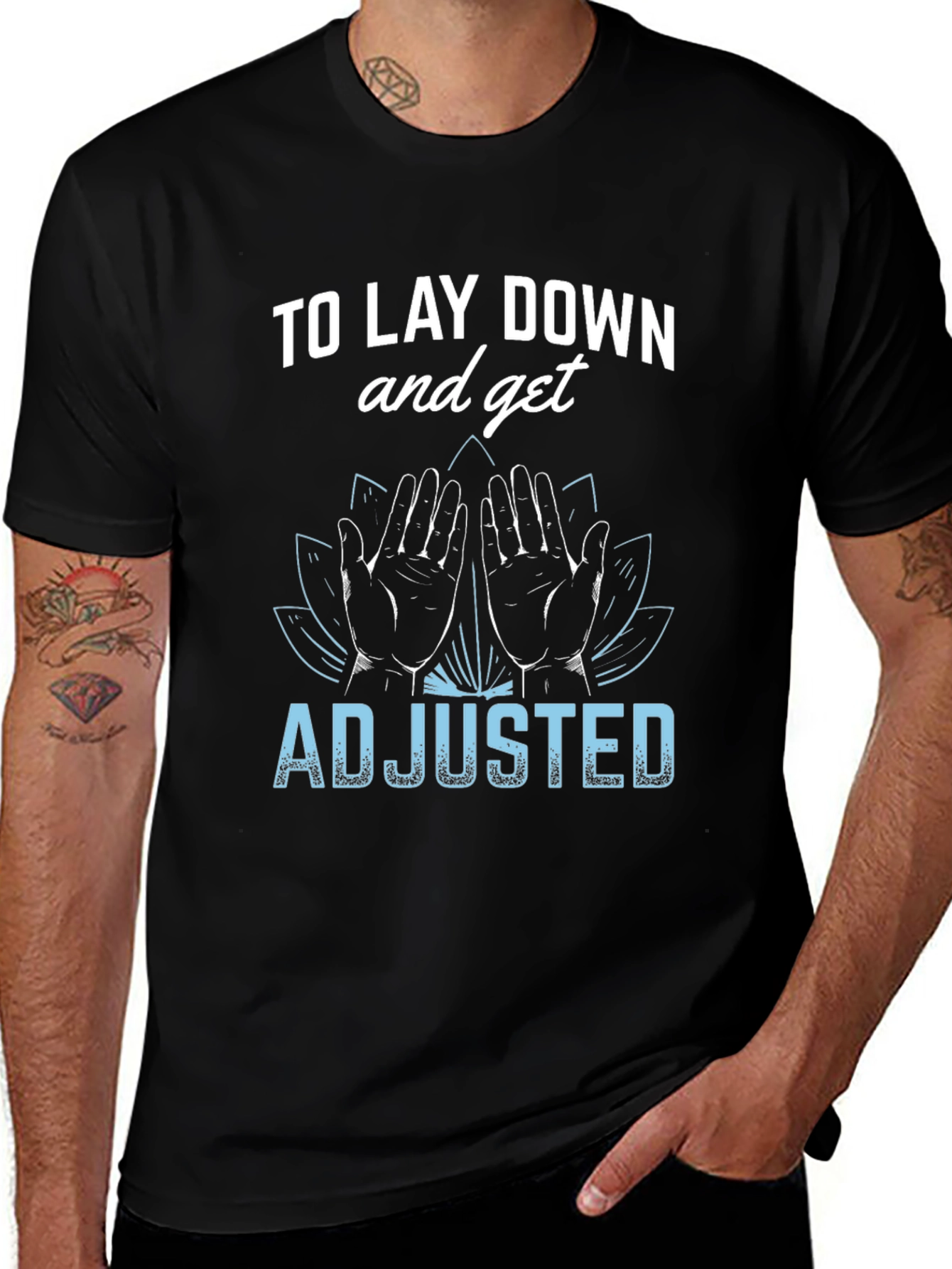 Chiropractor T-Shirt: Lay Down & Get Adjusted