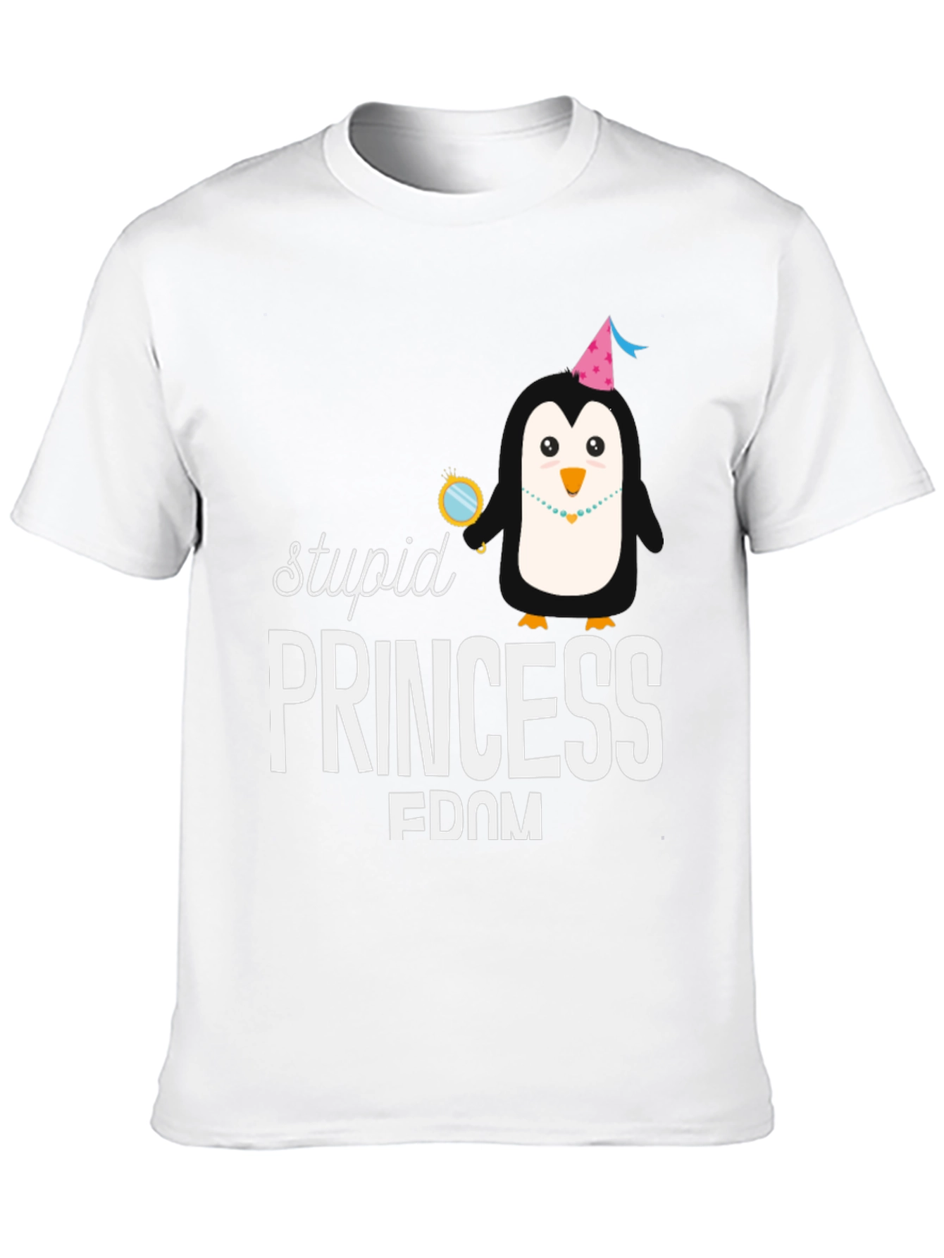 Stupid Princess Fdom T-Shirt