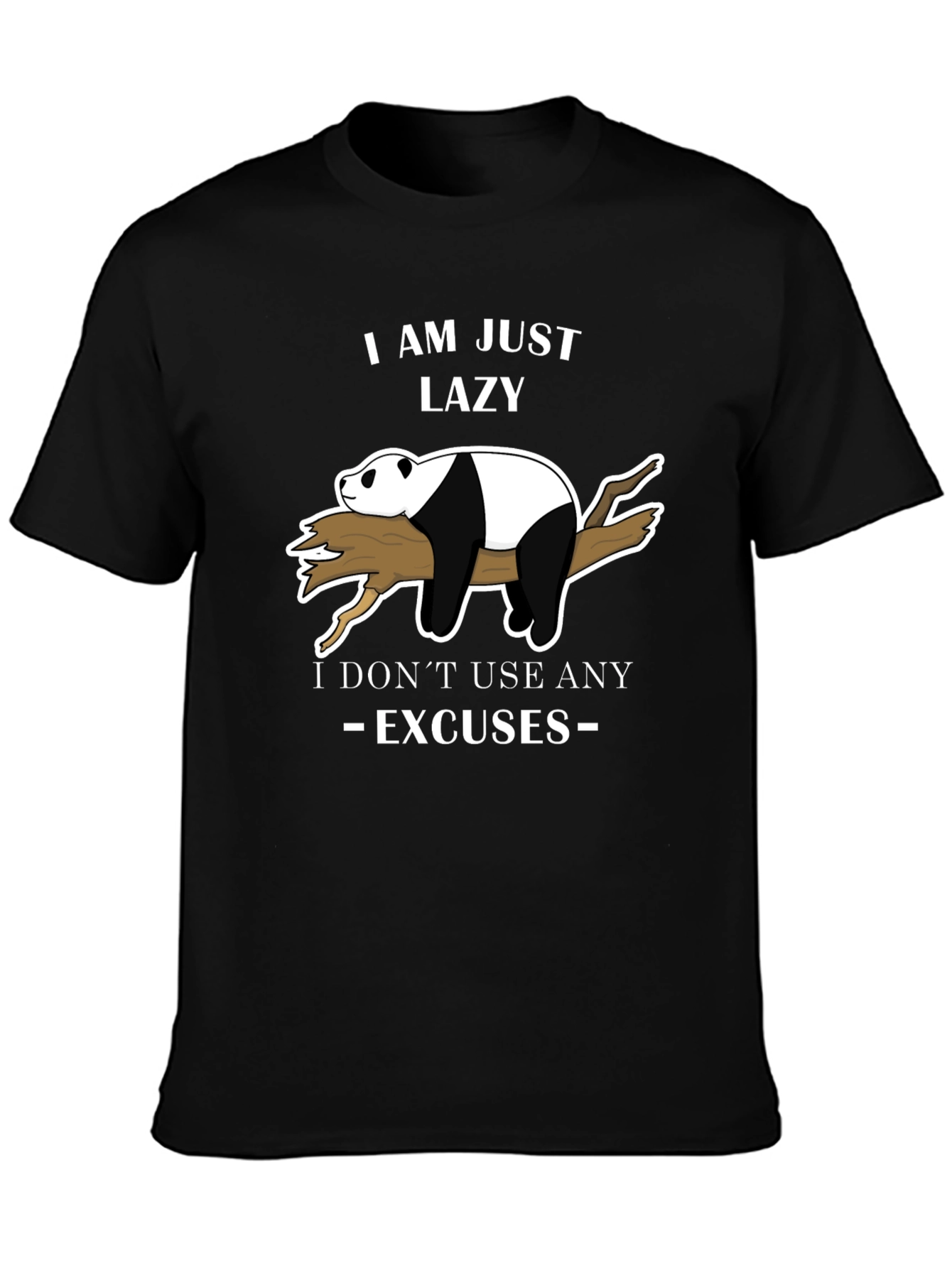 Lazy Panda T-Shirt - No Excuses Funny Graphic Tee