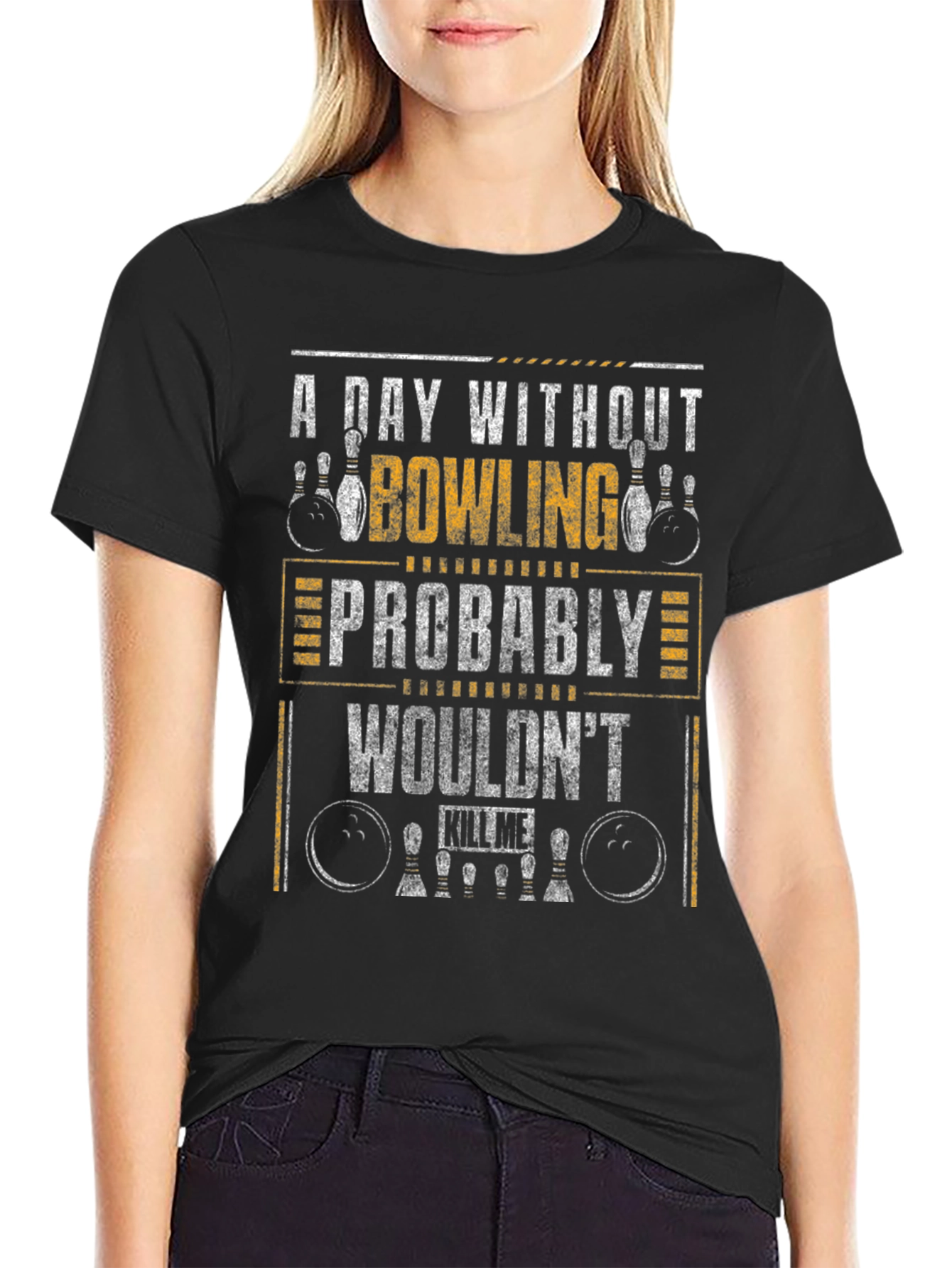 A Day Without Bowling T-Shirt