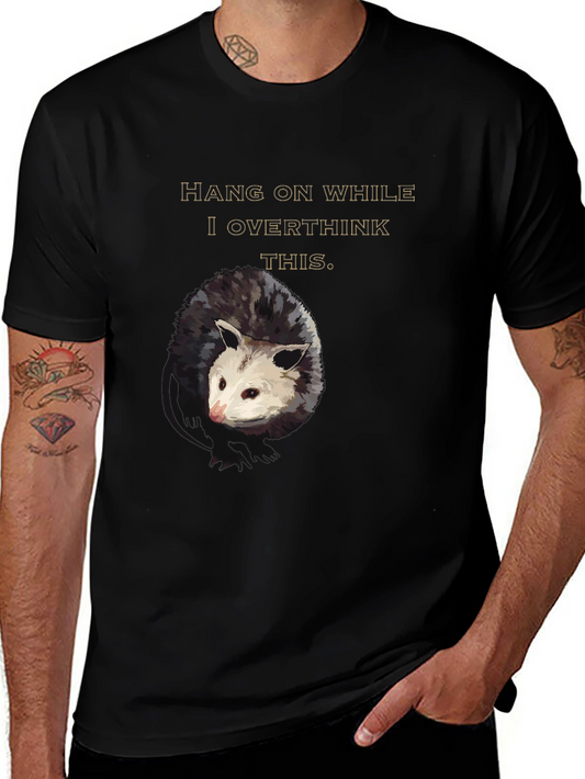 Hang On Opossum Overthinking Graphic Tee