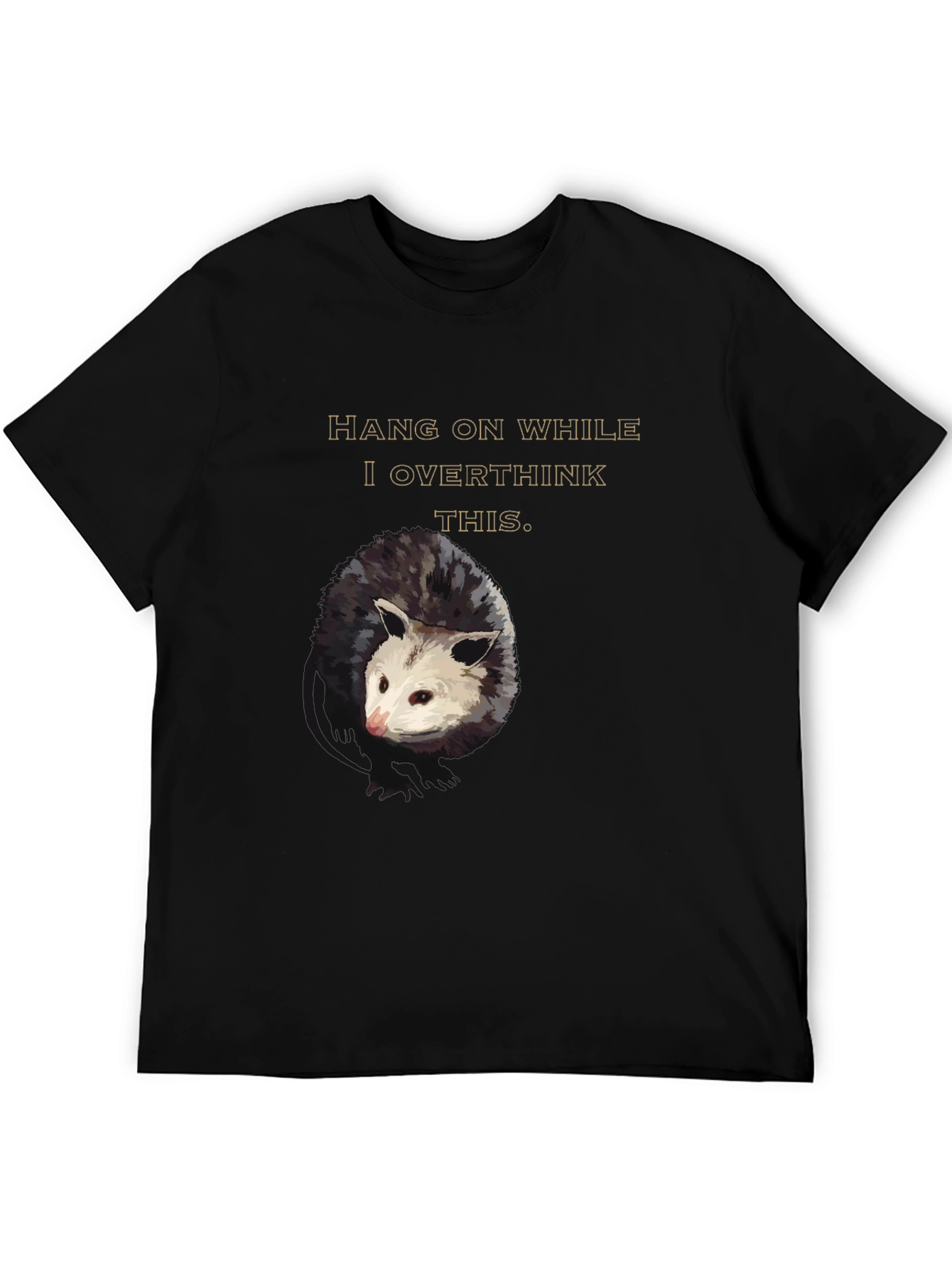 Hang On Opossum Overthinking Graphic Tee