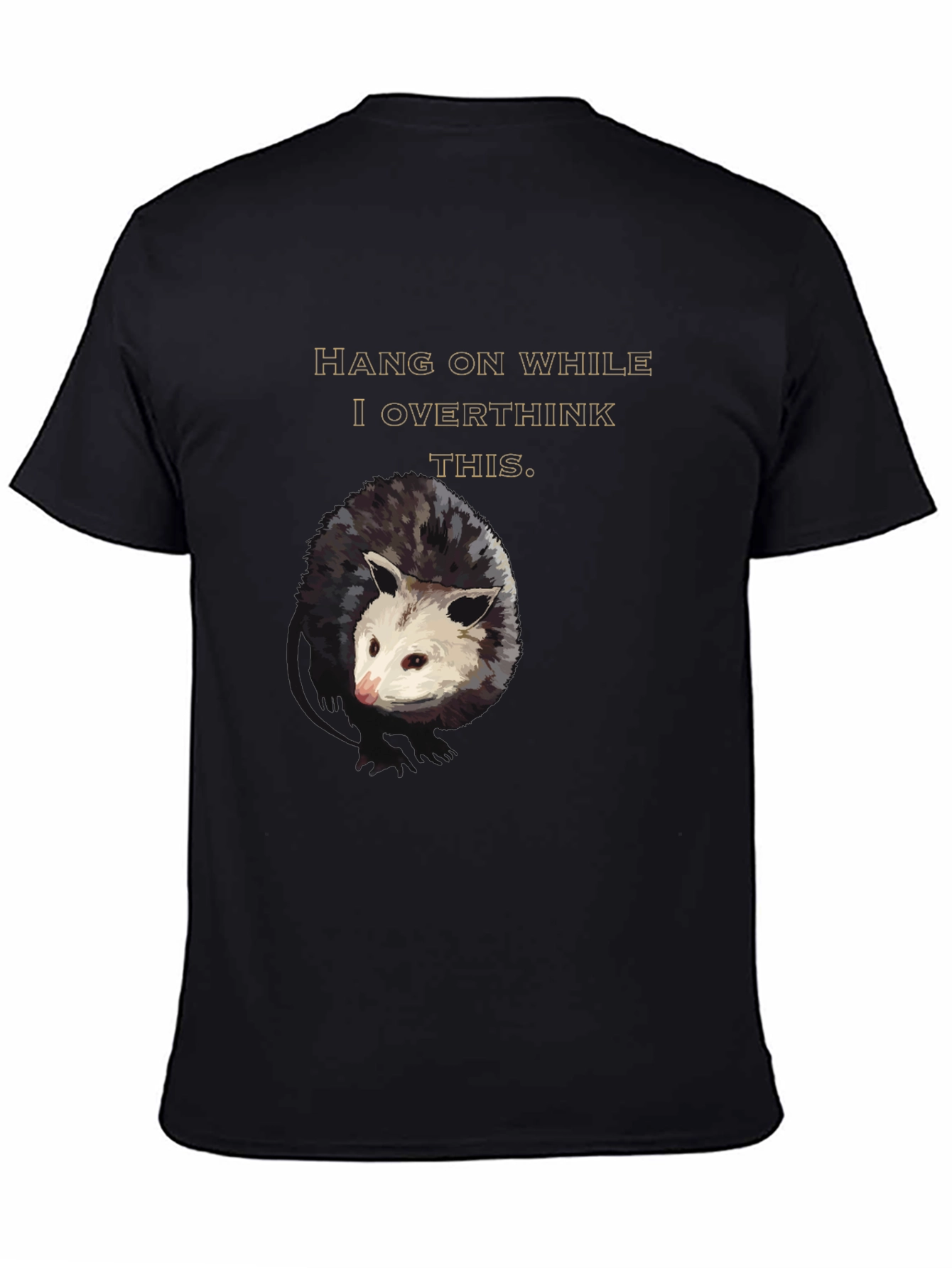 Hang On Opossum Overthinking Graphic Tee
