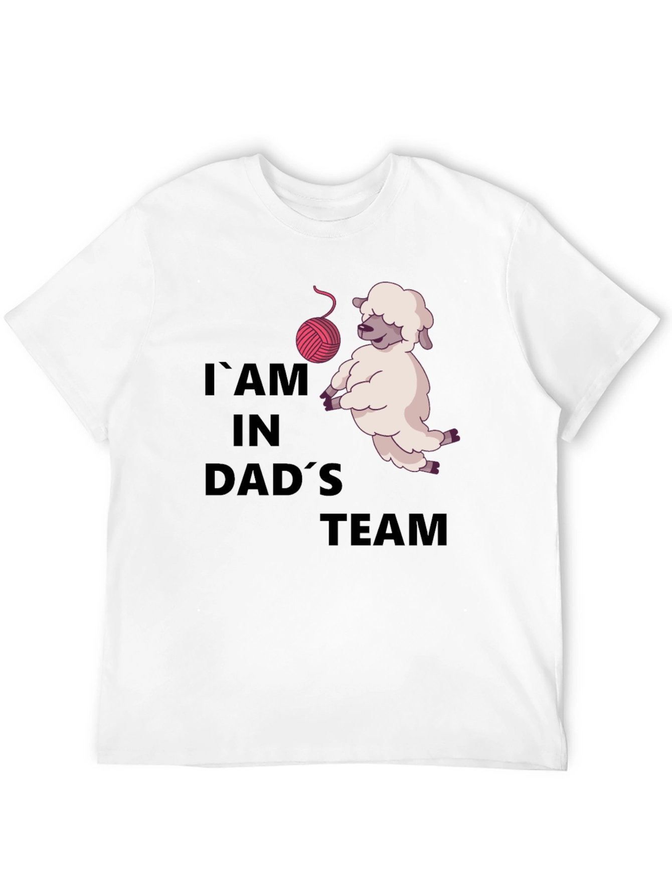 I am in Dads Team T-Shirt