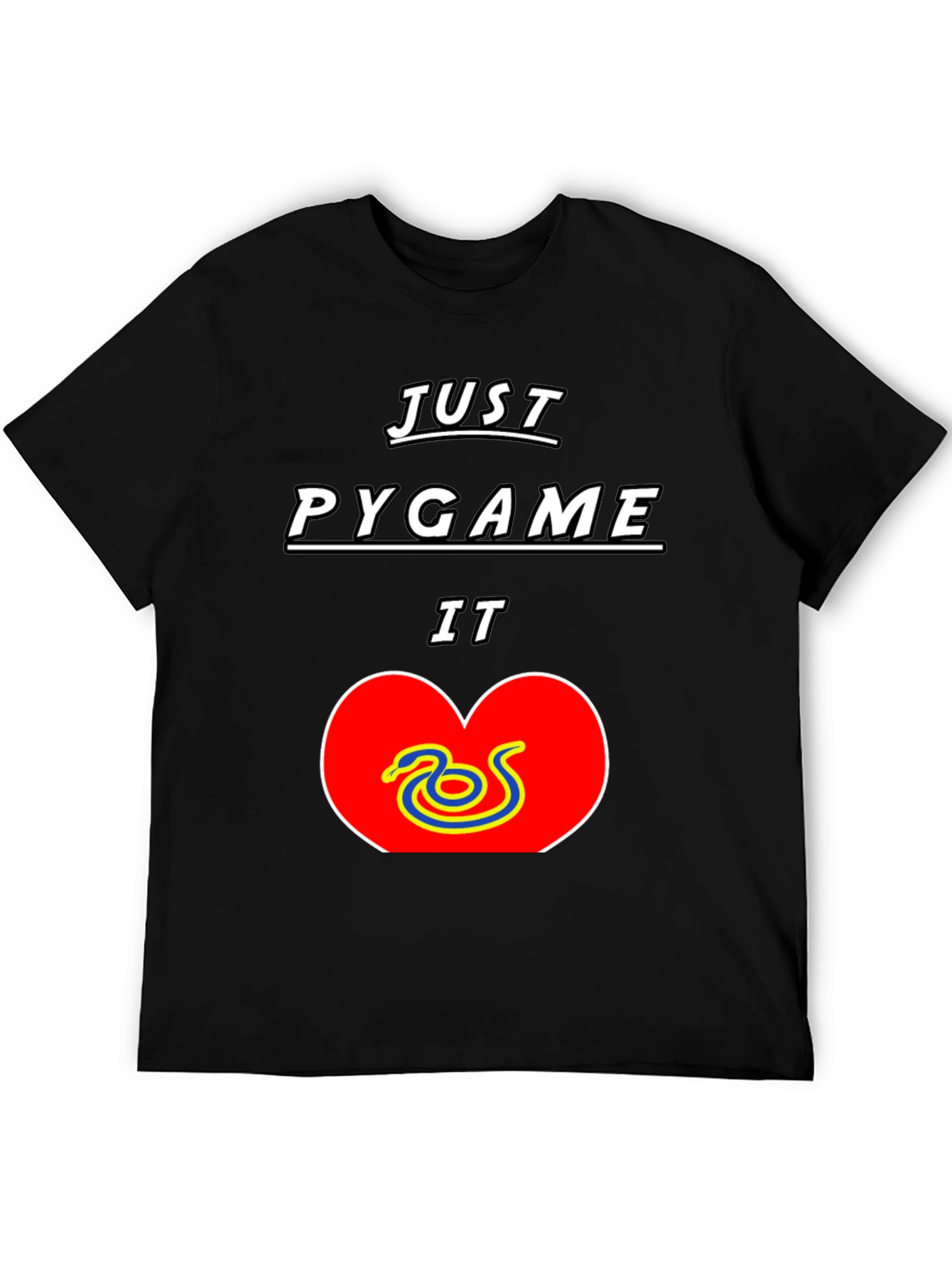 Just Pygame It T-Shirt - Python Developer Tee