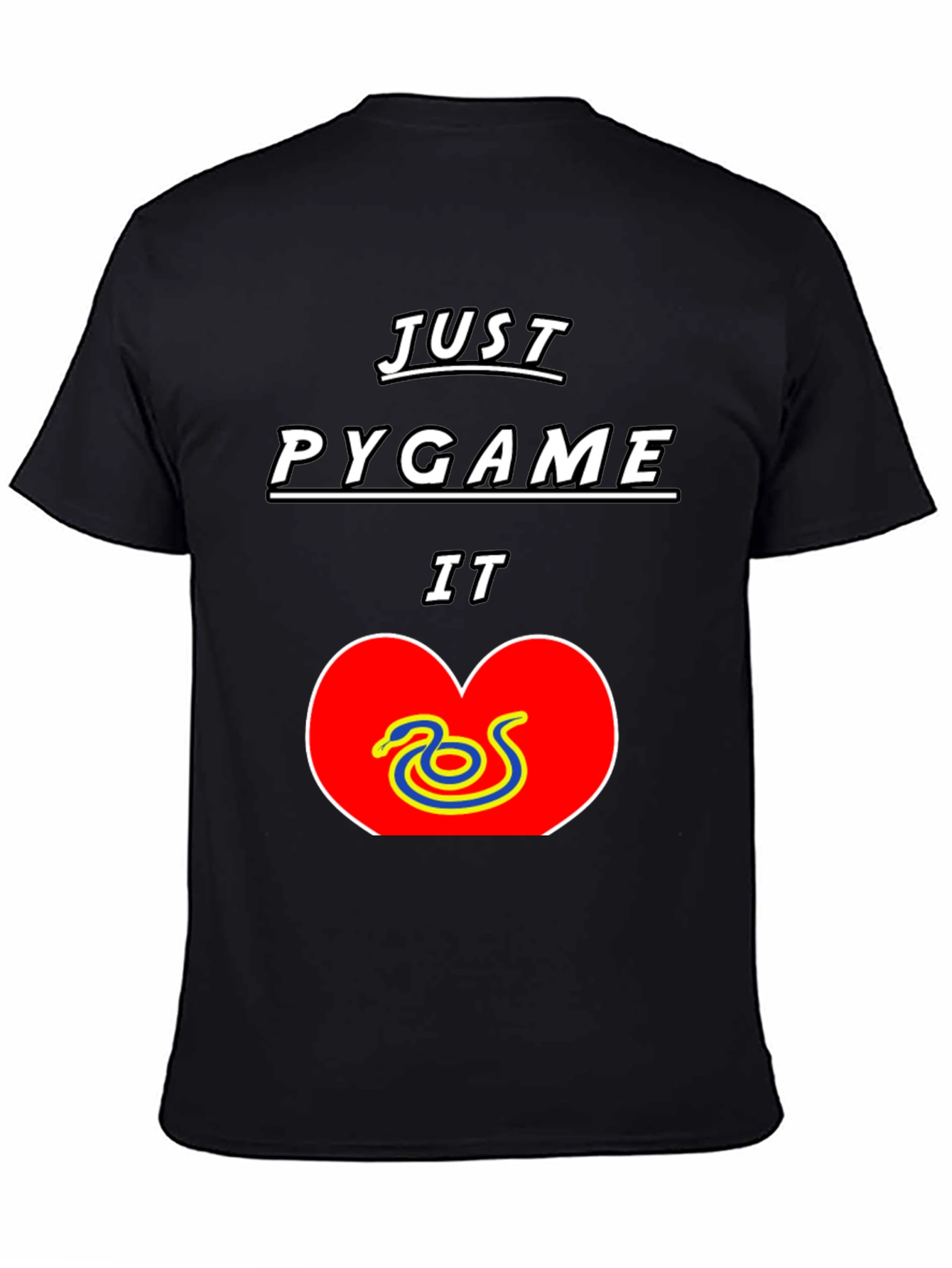 Just Pygame It T-Shirt - Python Developer Tee