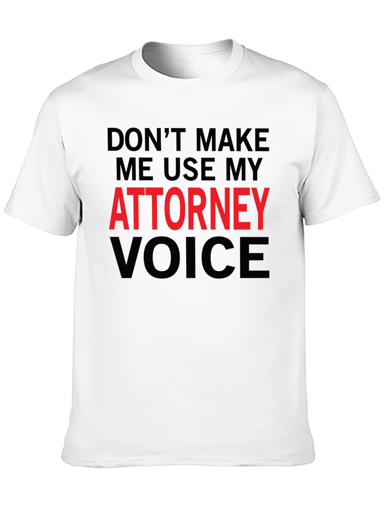 Attorney Voice Novelty Graphic T-Shirt