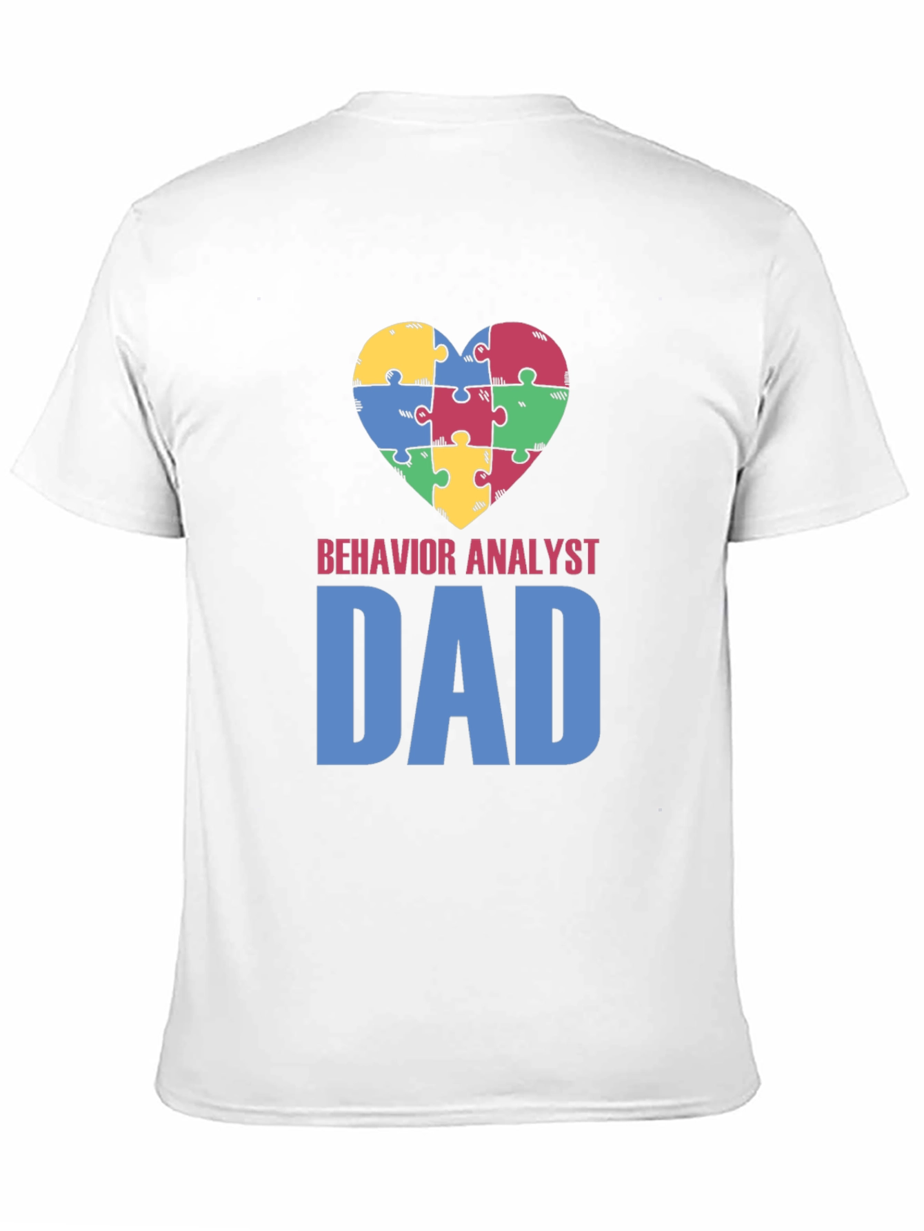 Behavior Analyst Dad Autism Awareness T-Shirt