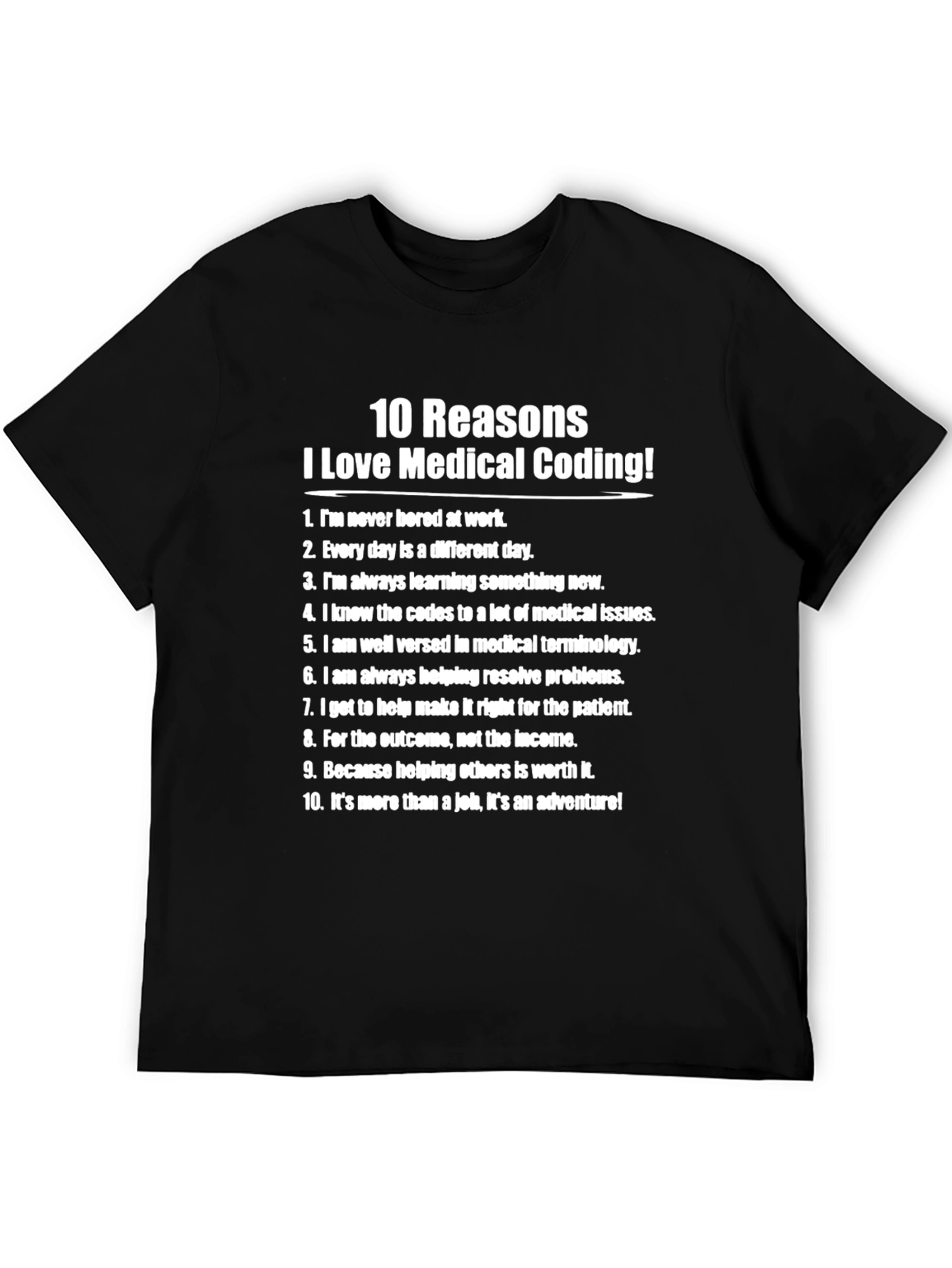 Medical Coding T-Shirt - 10 Reasons to Love Coding