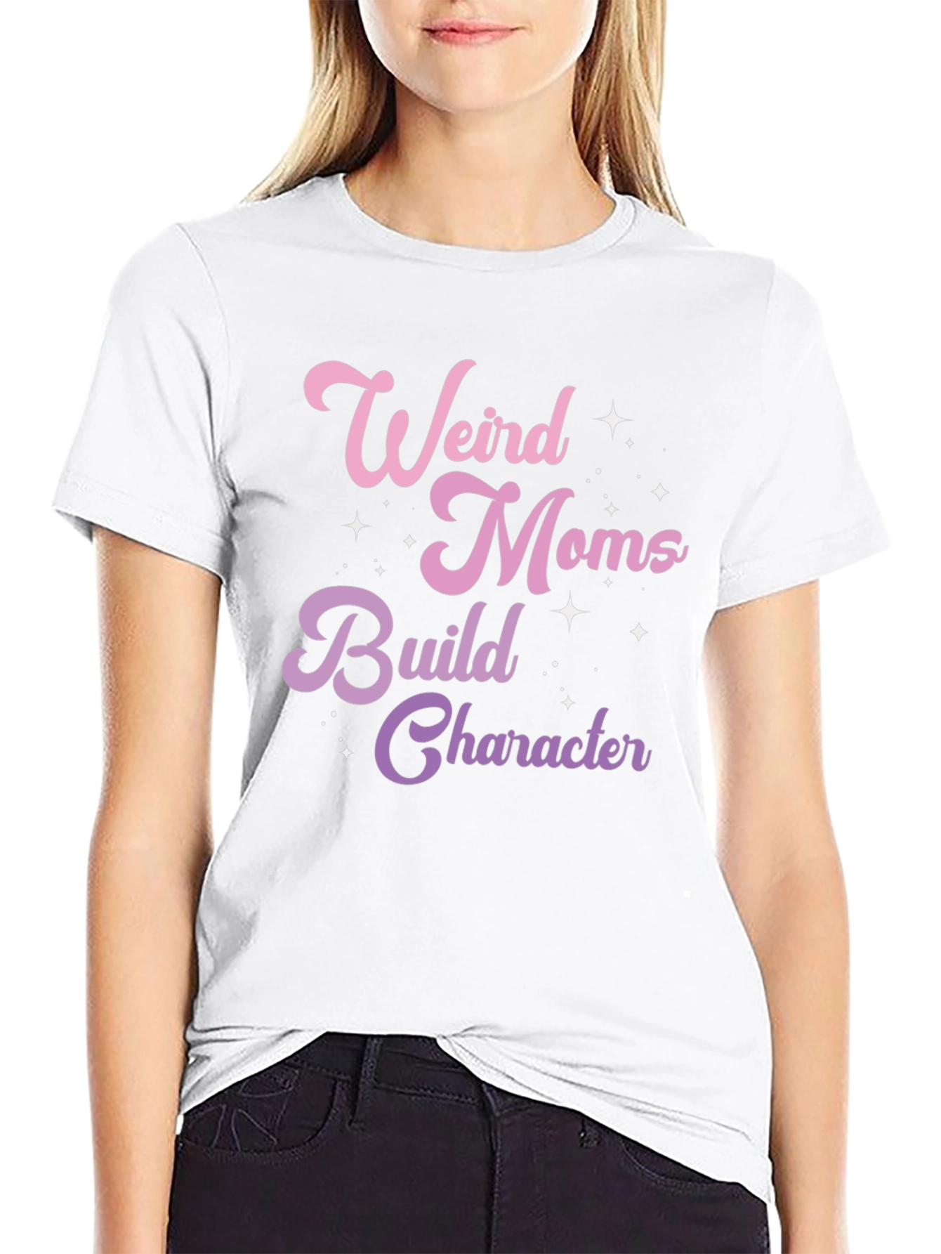 Weird Moms Build Character Graphic T-Shirt
