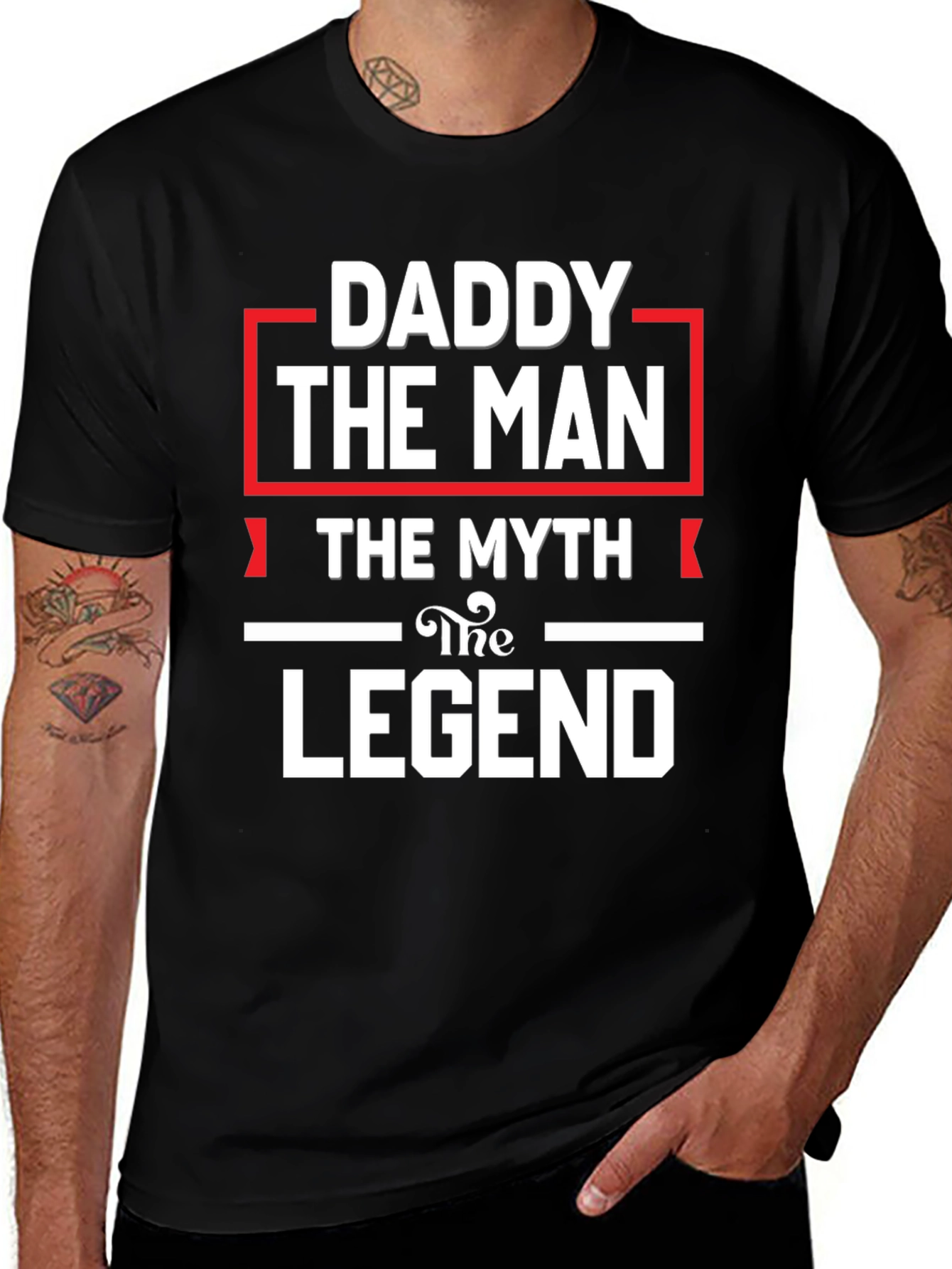 Daddy The Man The Myth The Legend Black T-Shirt