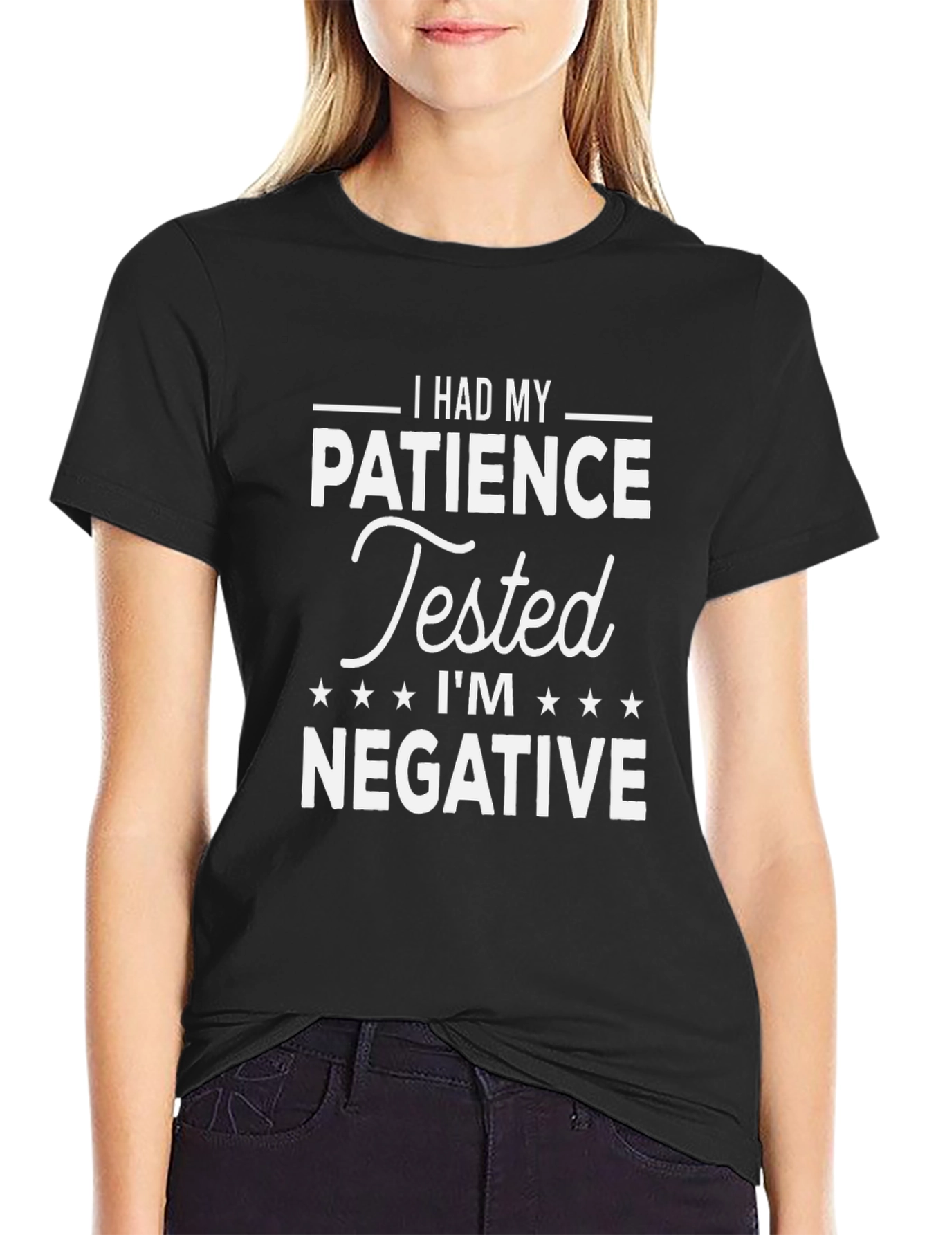 Humorous Patience Tested Negative Graphic T-Shirt