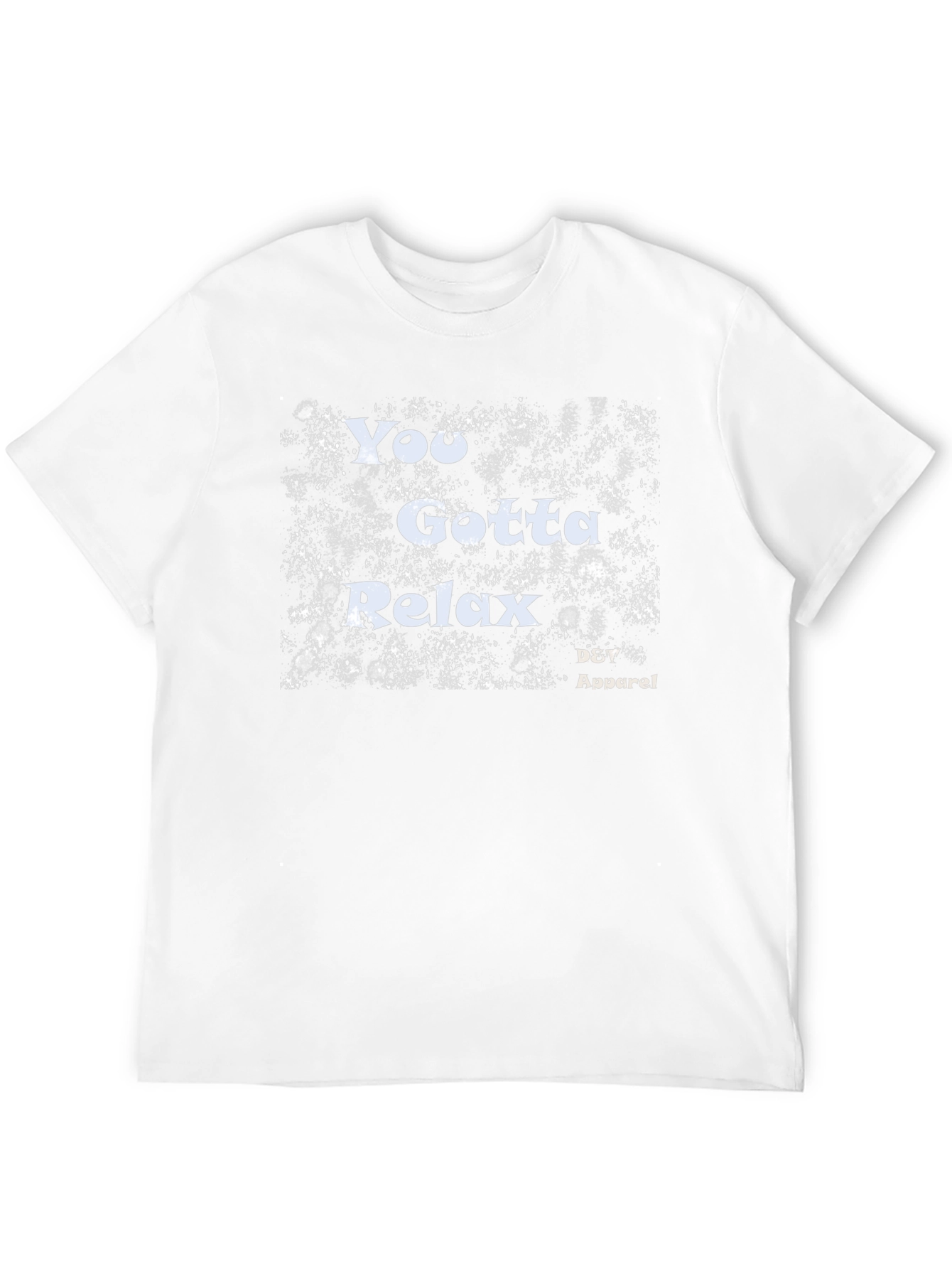 You Gotta Relax Graphic T-Shirt