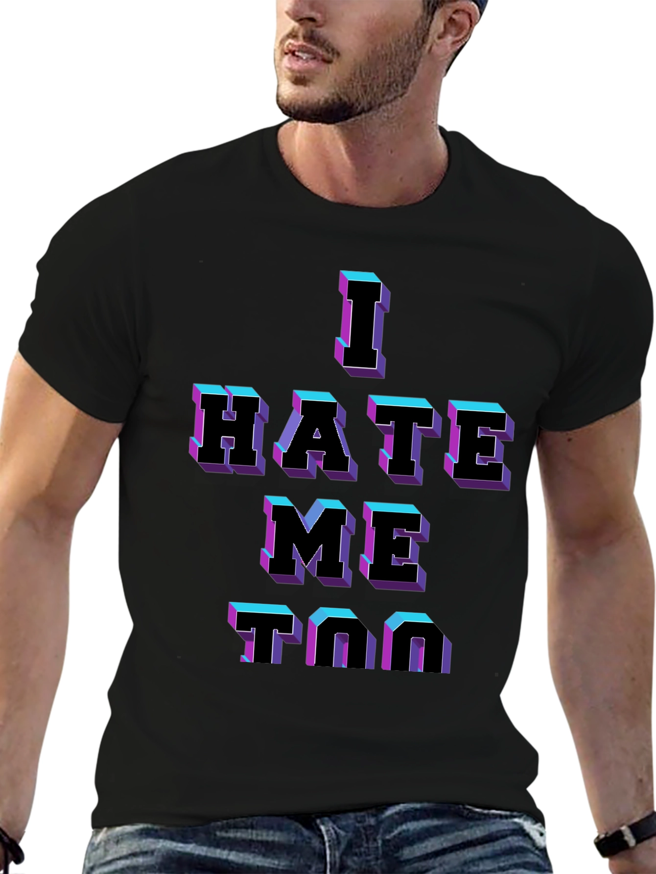 I Hate Me Too Graphic T-Shirt - Black Tee