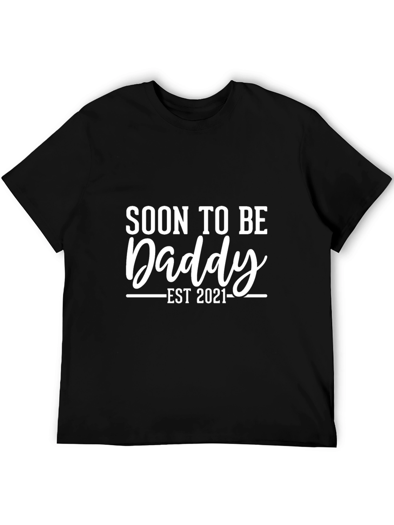 Soon To Be Daddy Est 2021 T-Shirt