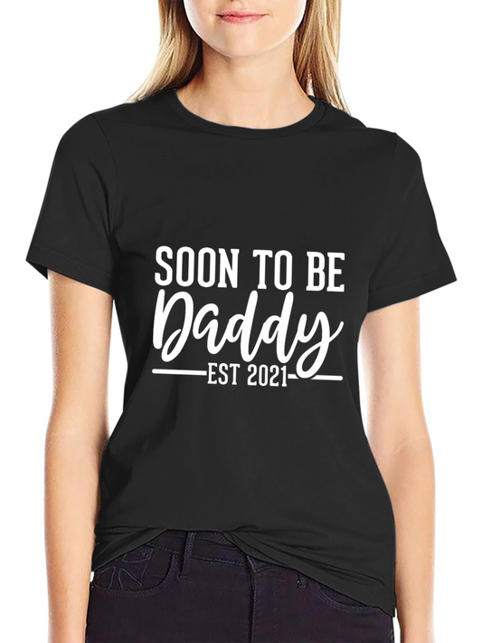 Soon To Be Daddy Est 2021 T-Shirt