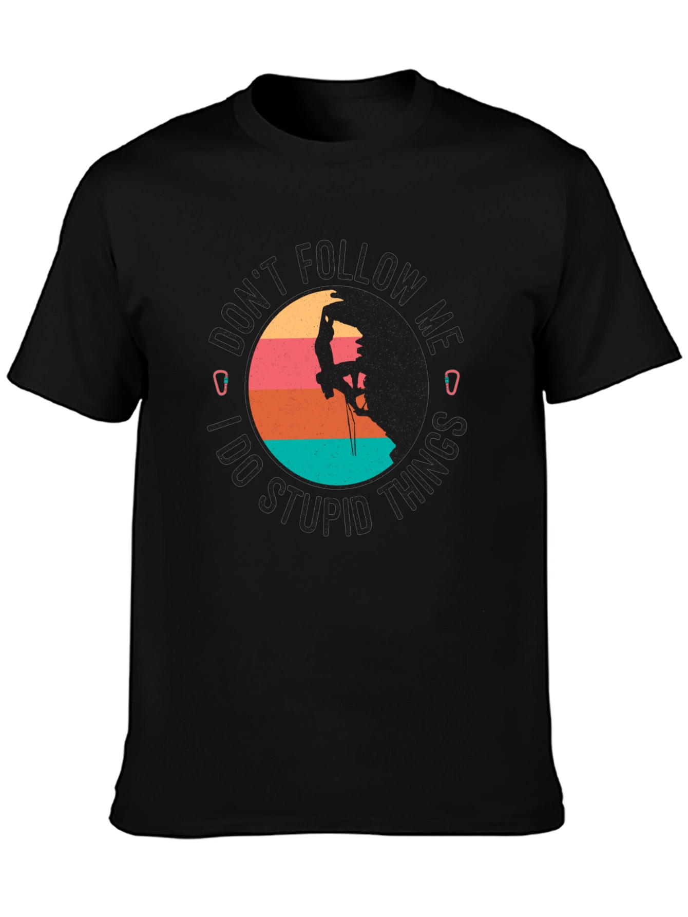 Dont Follow Me Climbing Graphic T-Shirt