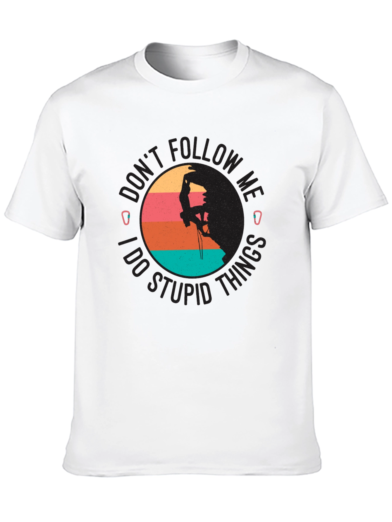 Dont Follow Me Climbing Graphic T-Shirt