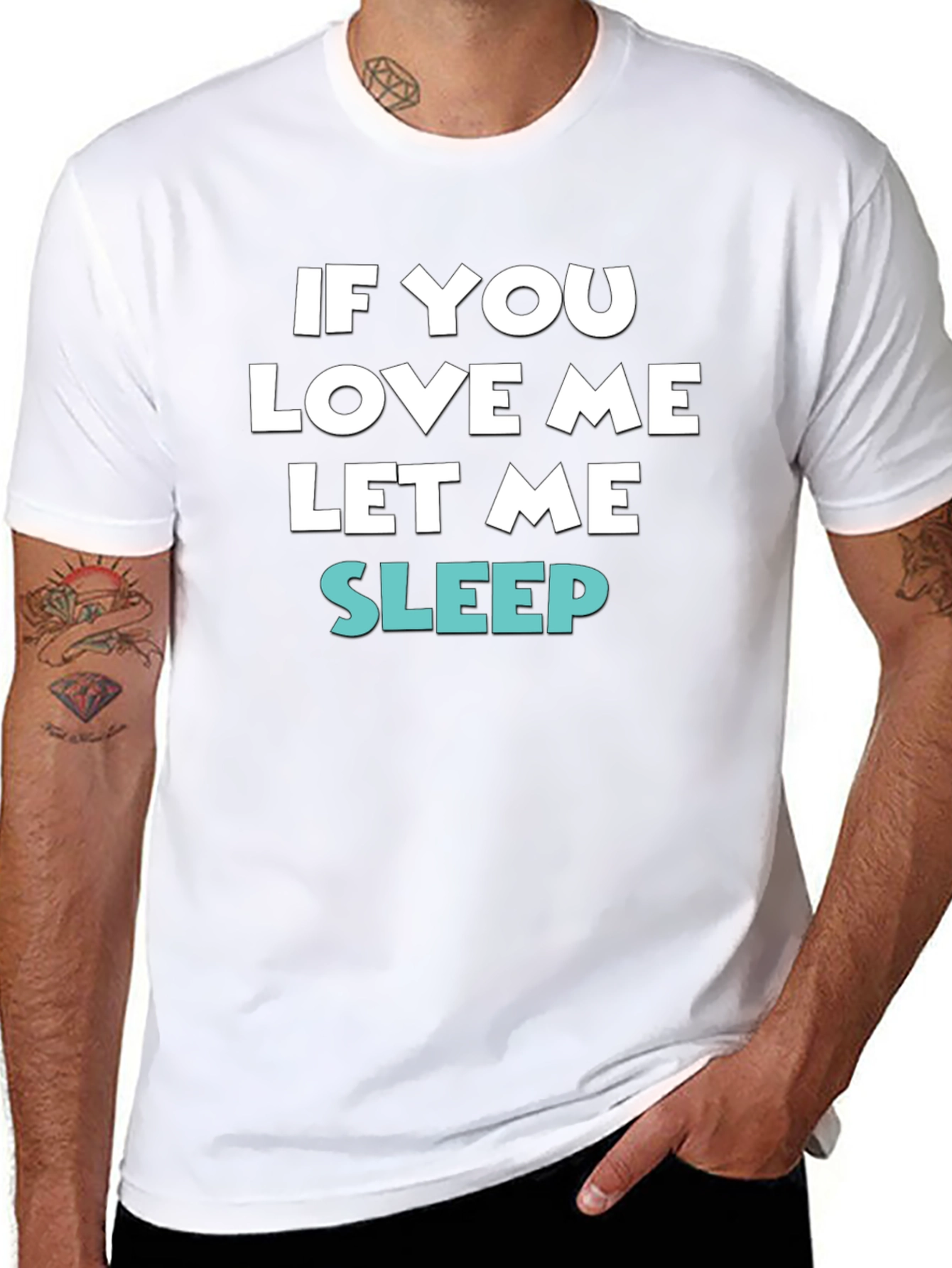 If You Love Me Let Me Sleep Tee