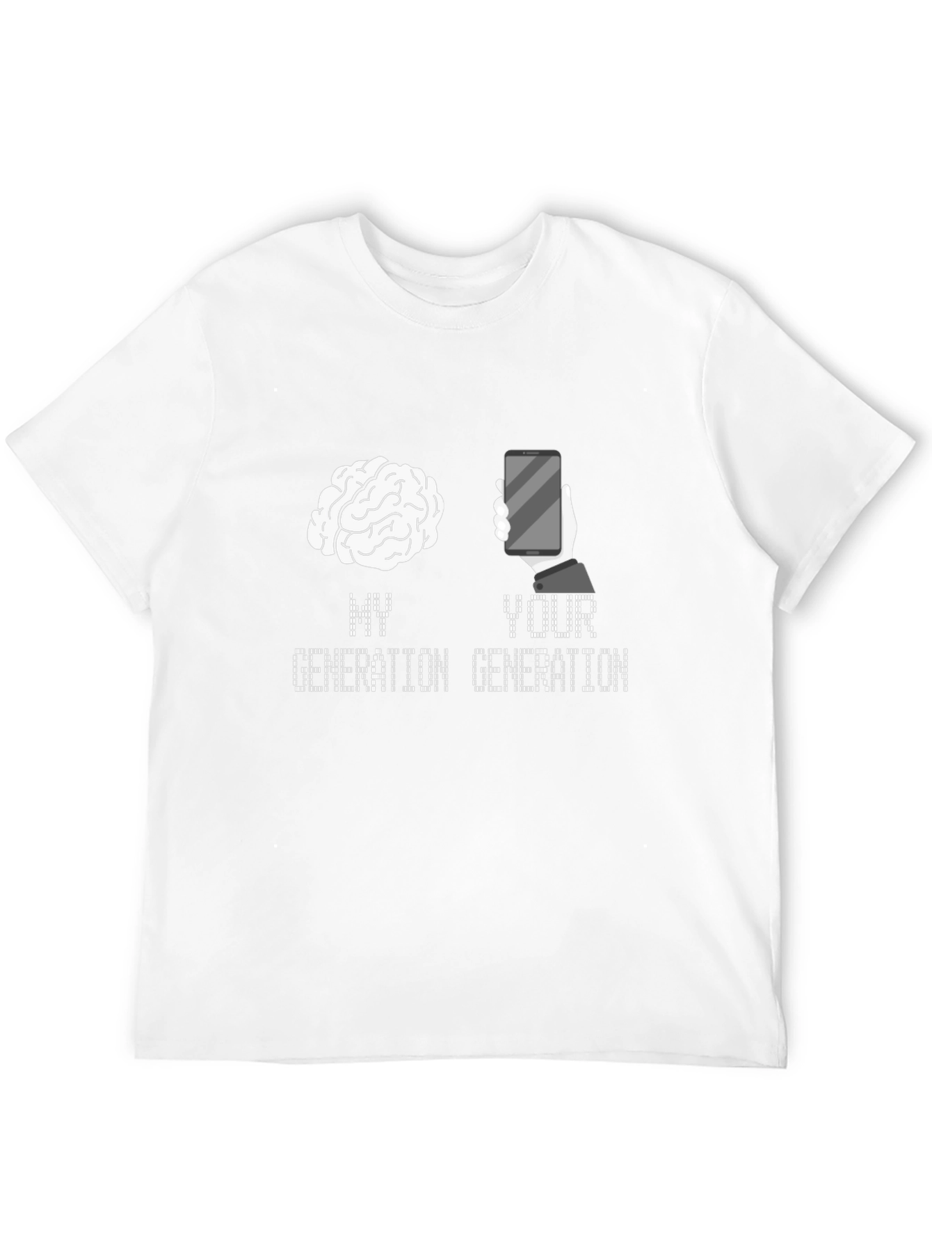 My Generation Brain Your Generation Phone T-Shirt