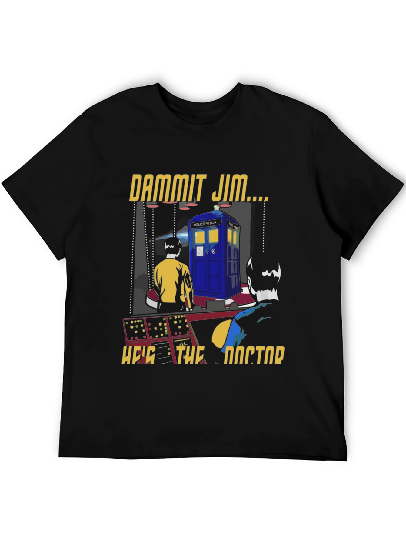 Dammit Jim Hes The Doctor T-Shirt