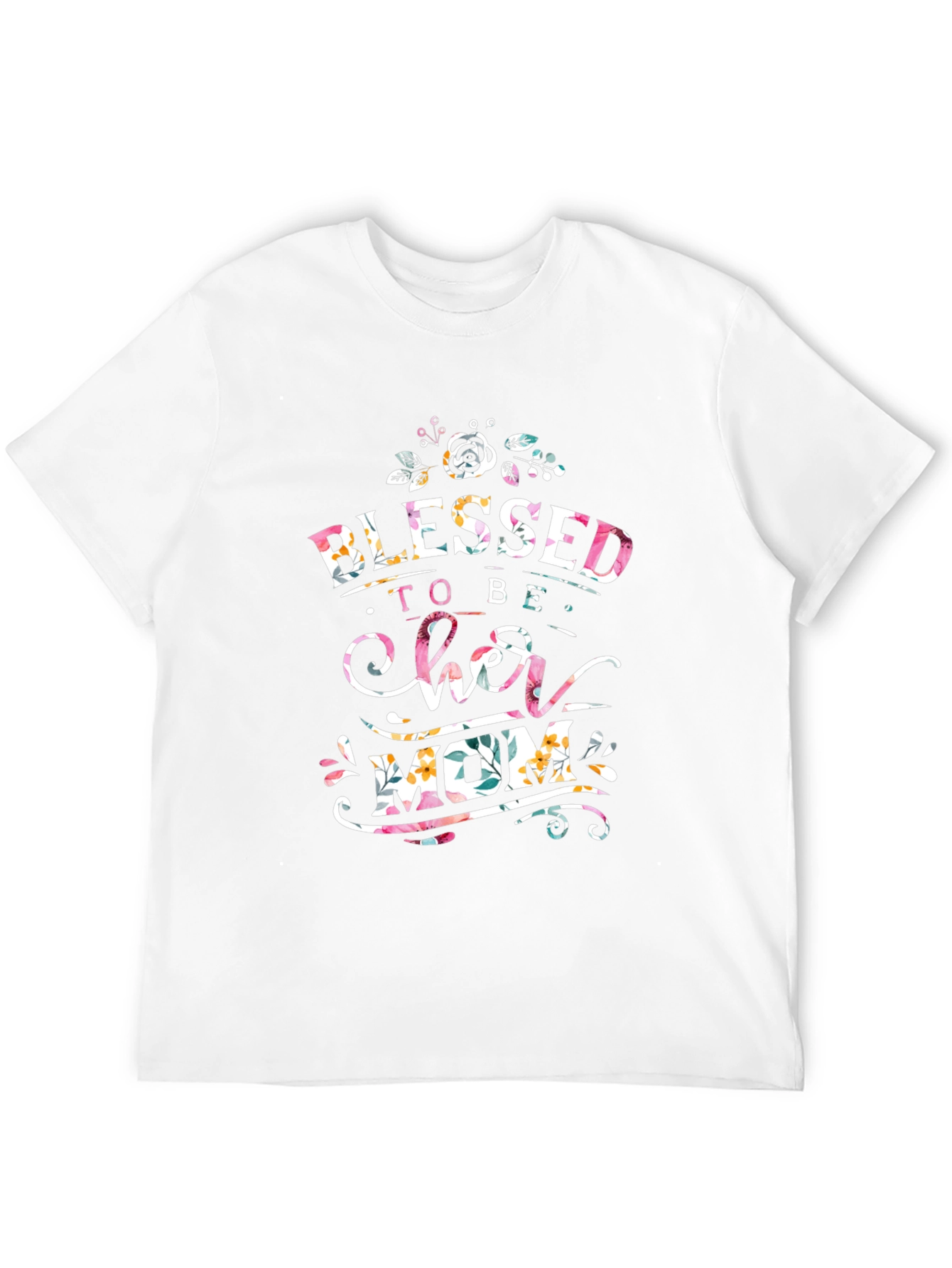 Blessed To Be Her Mom Graphic T-Shirt