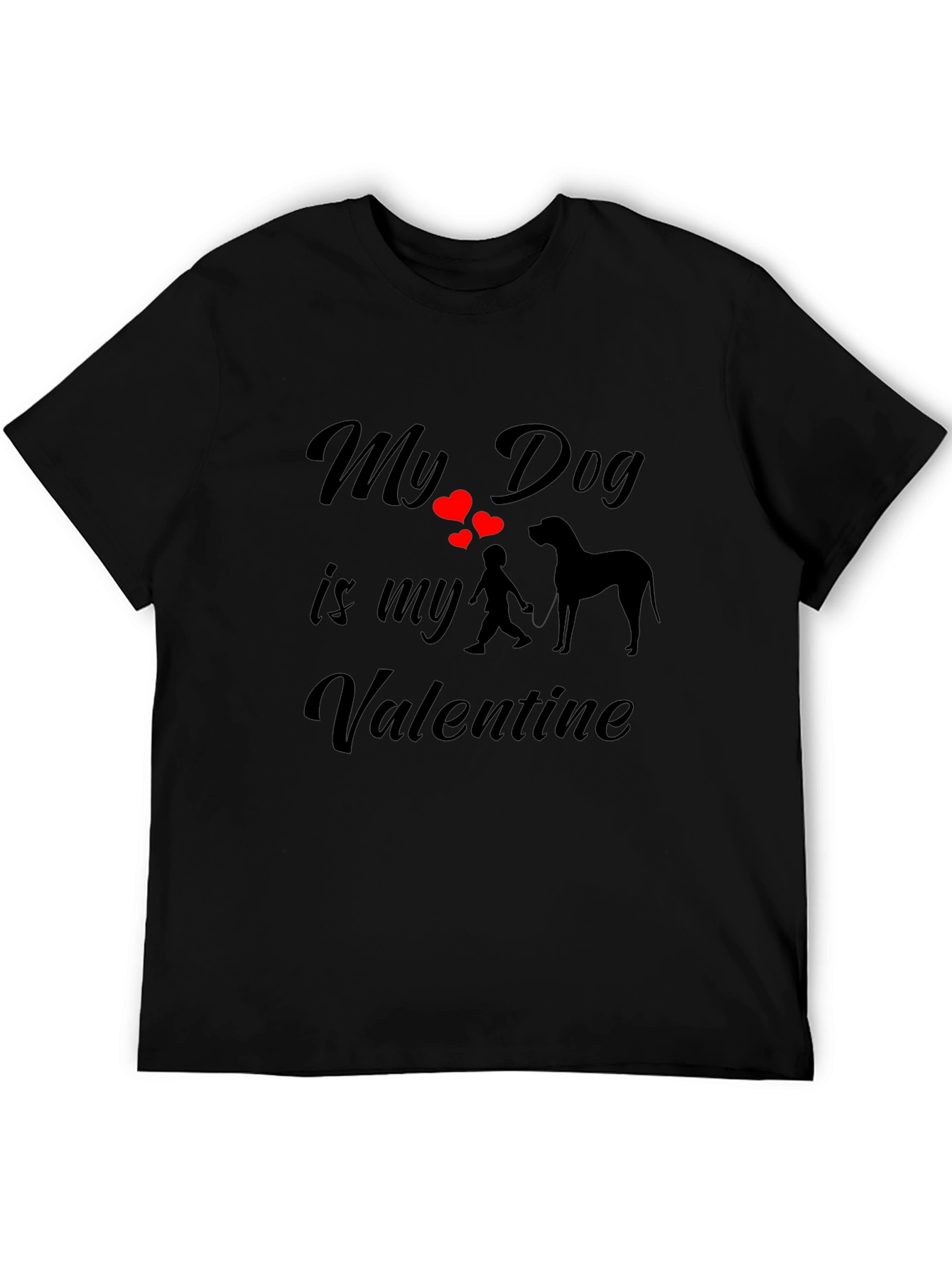 My Dog Is My Valentine T-Shirt
