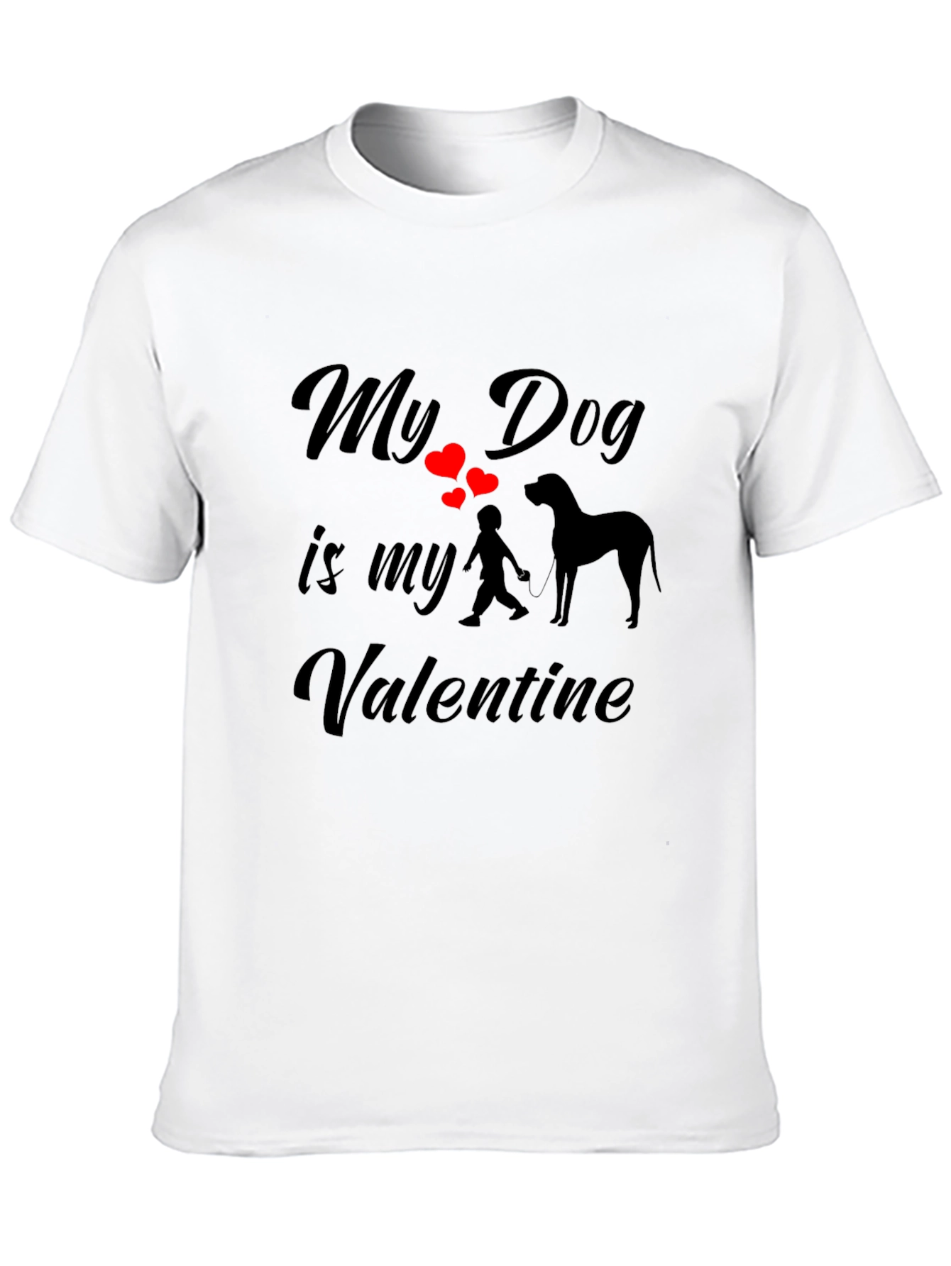 My Dog Is My Valentine T-Shirt