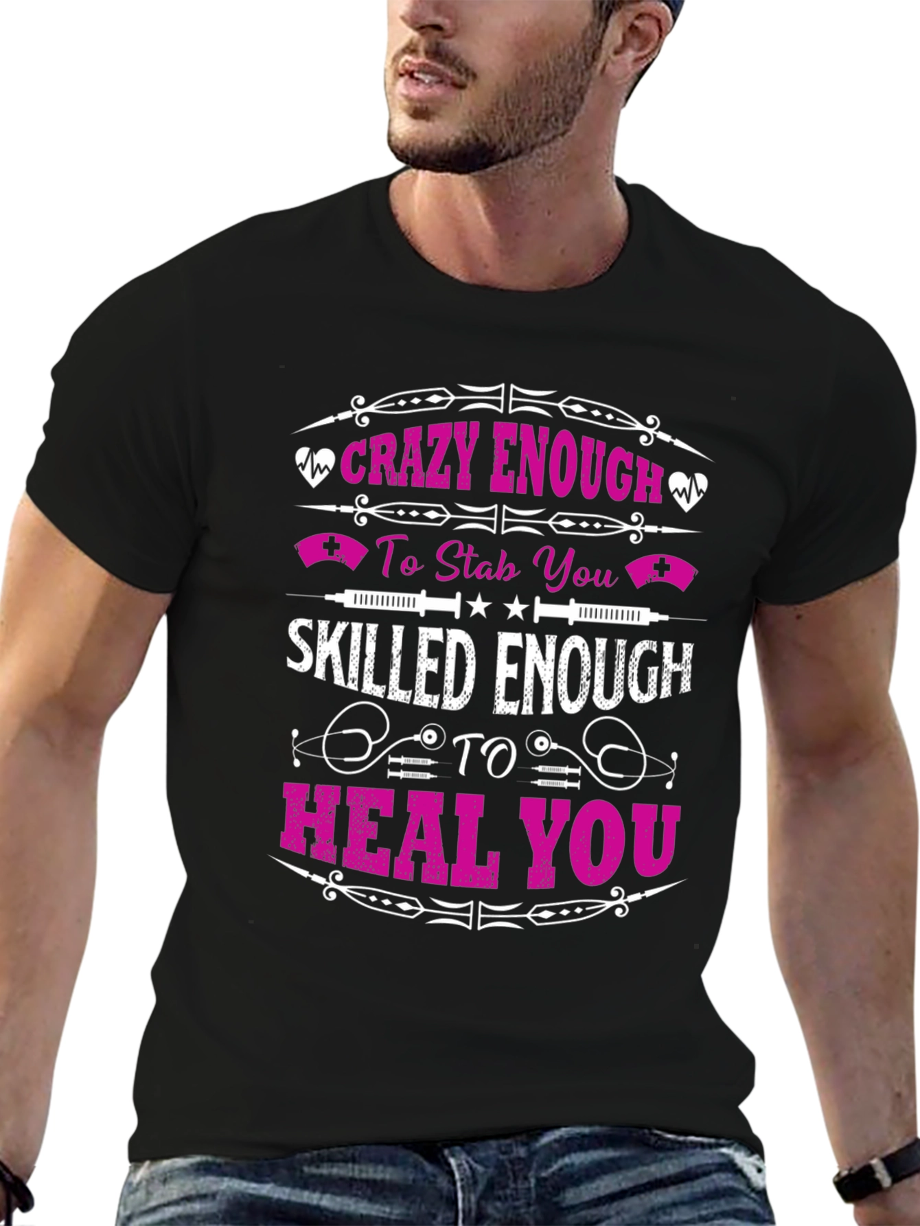Crazy Enough to Stab Nurse T-Shirt