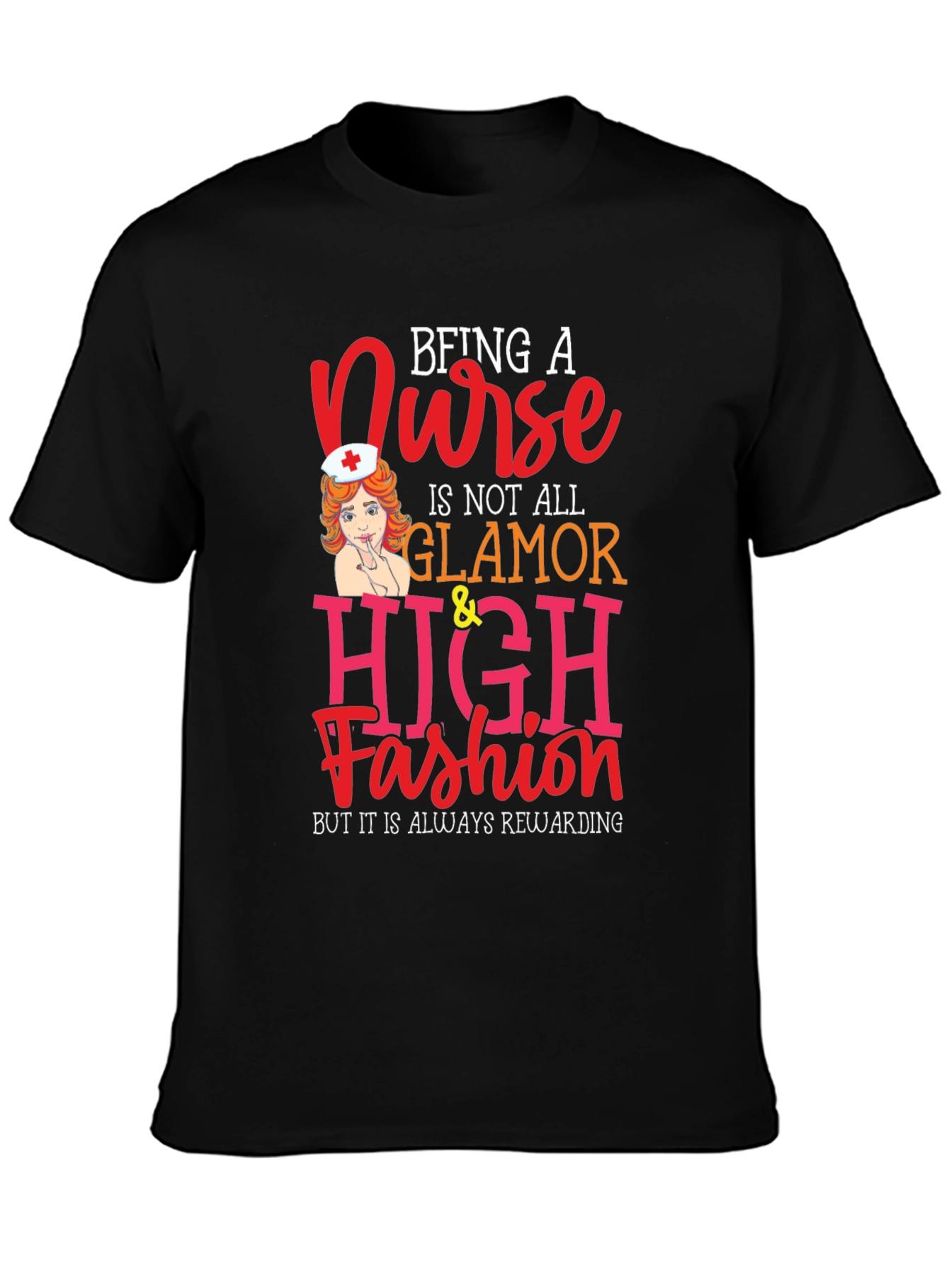 Nurse Glamour T-Shirt - Rewarding Profession Tee