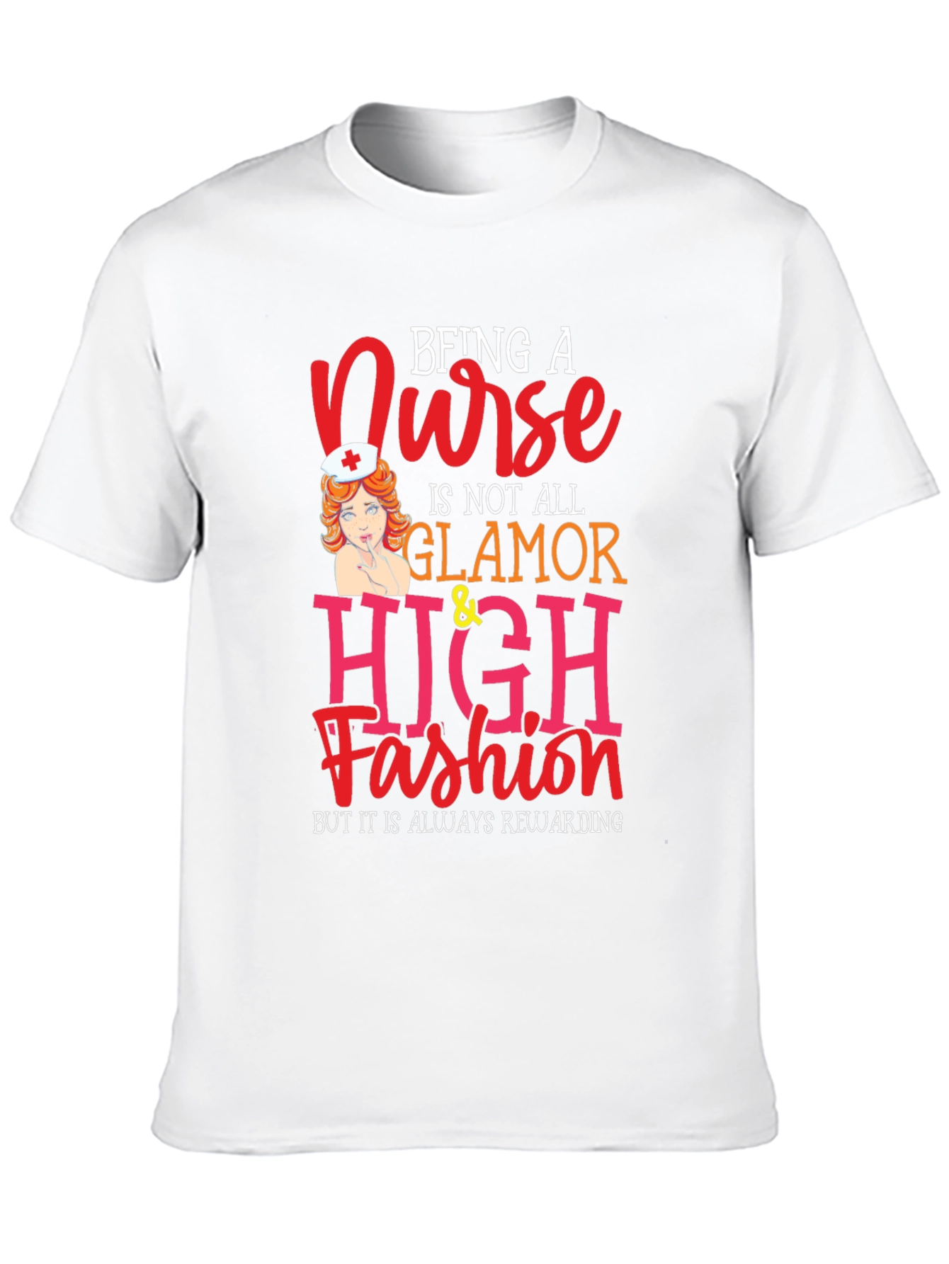Nurse Glamour T-Shirt - Rewarding Profession Tee