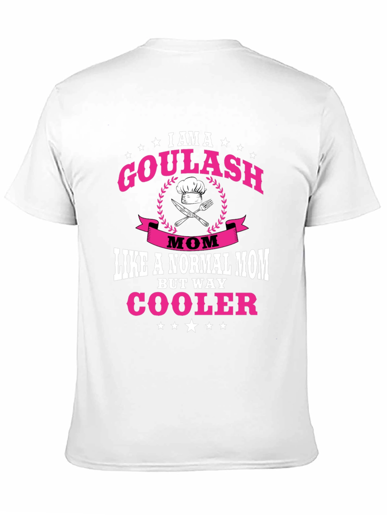 Goulash Mom T-Shirt - Cool Mom Tee