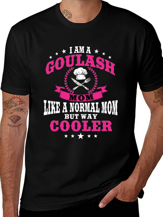 Goulash Mom T-Shirt - Cool Mom Tee