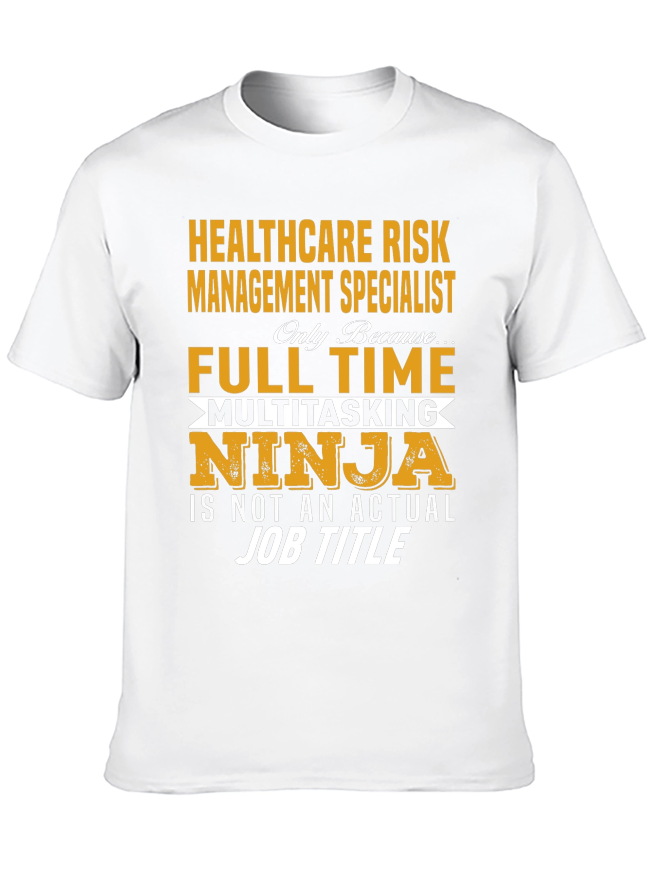 Healthcare Risk Management Specialist T-Shirt