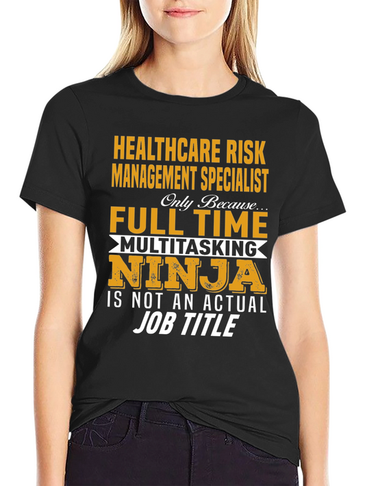 Healthcare Risk Management Specialist T-Shirt