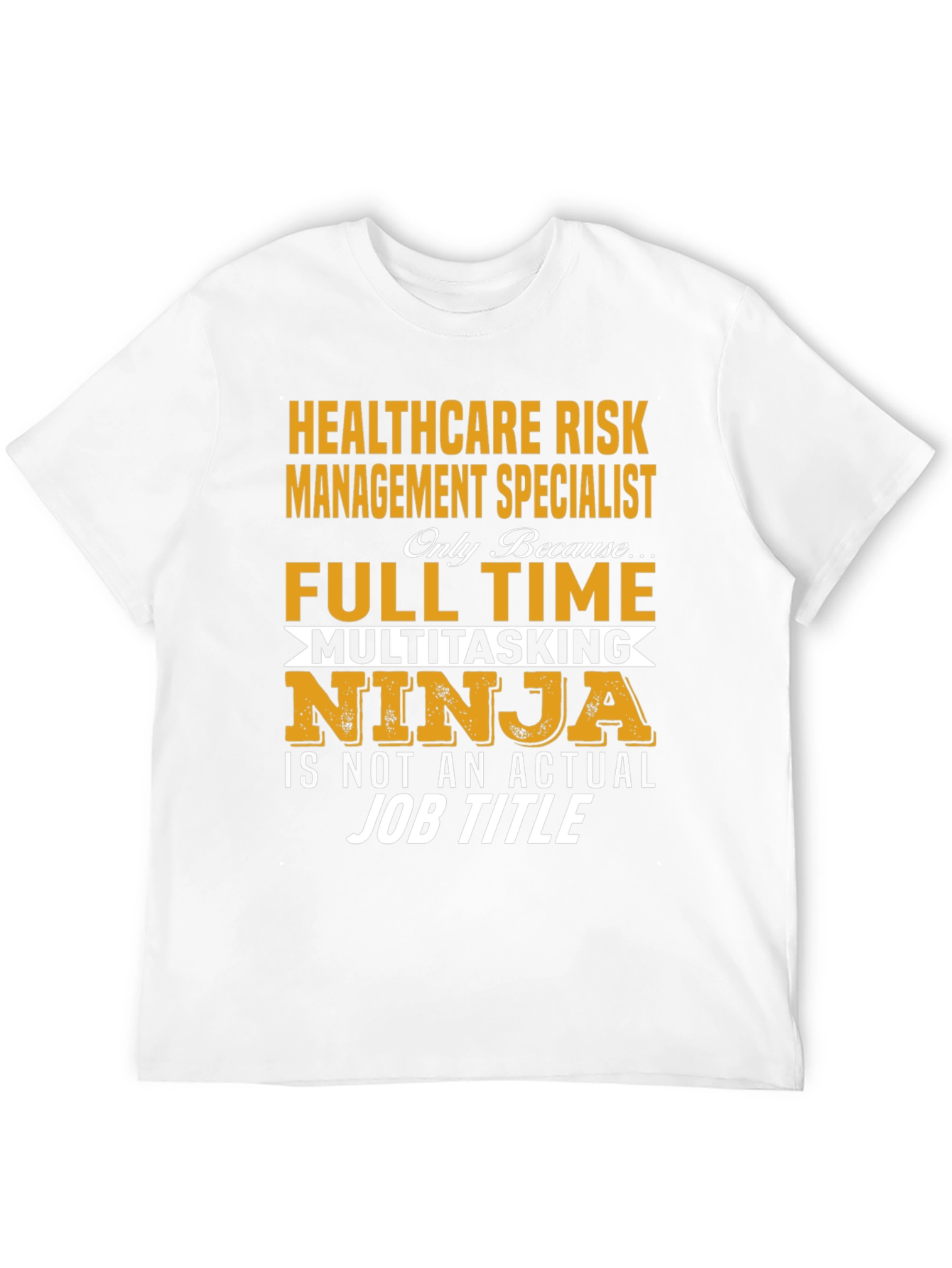 Healthcare Risk Management Specialist T-Shirt