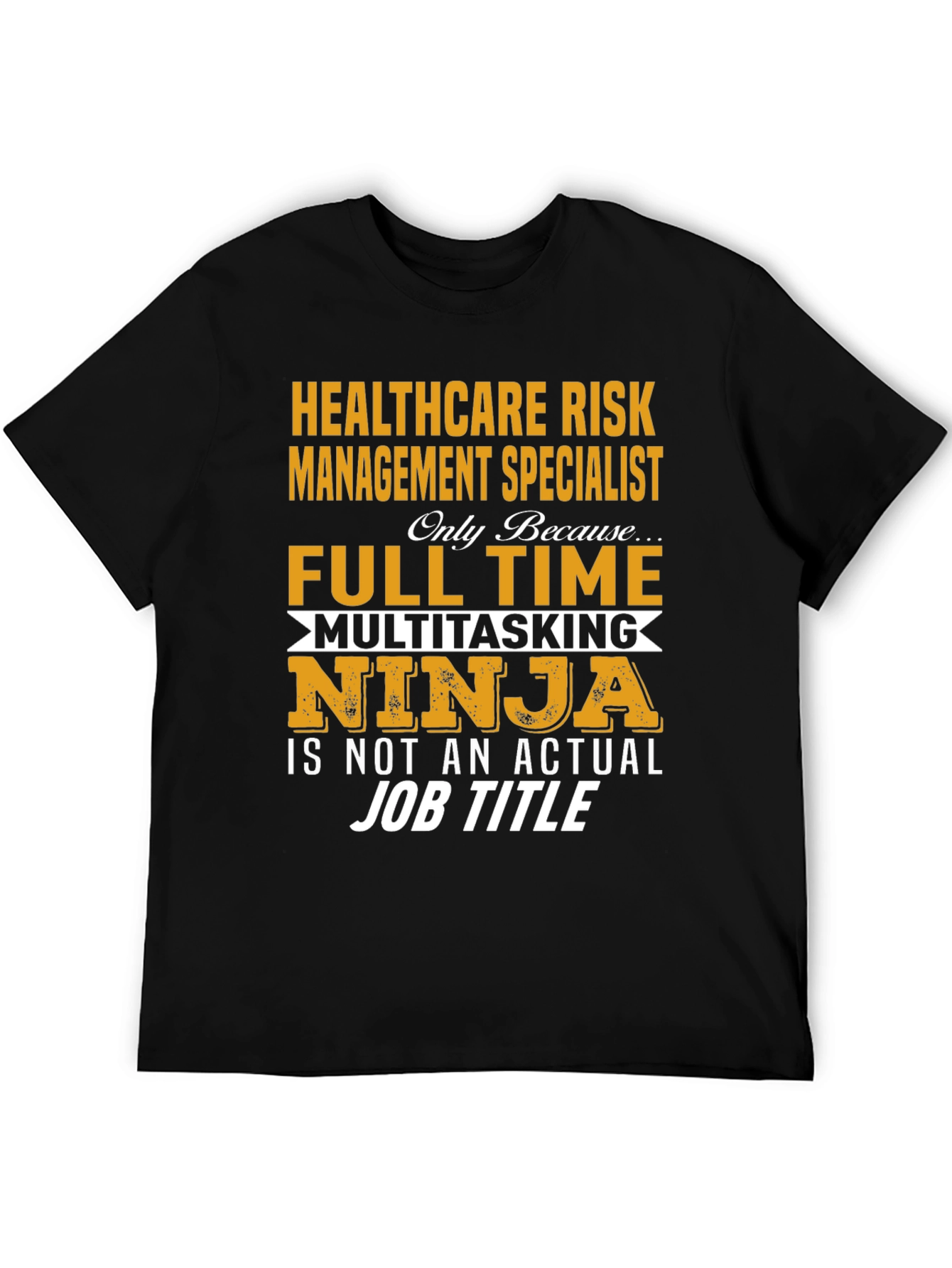 Healthcare Risk Management Specialist T-Shirt