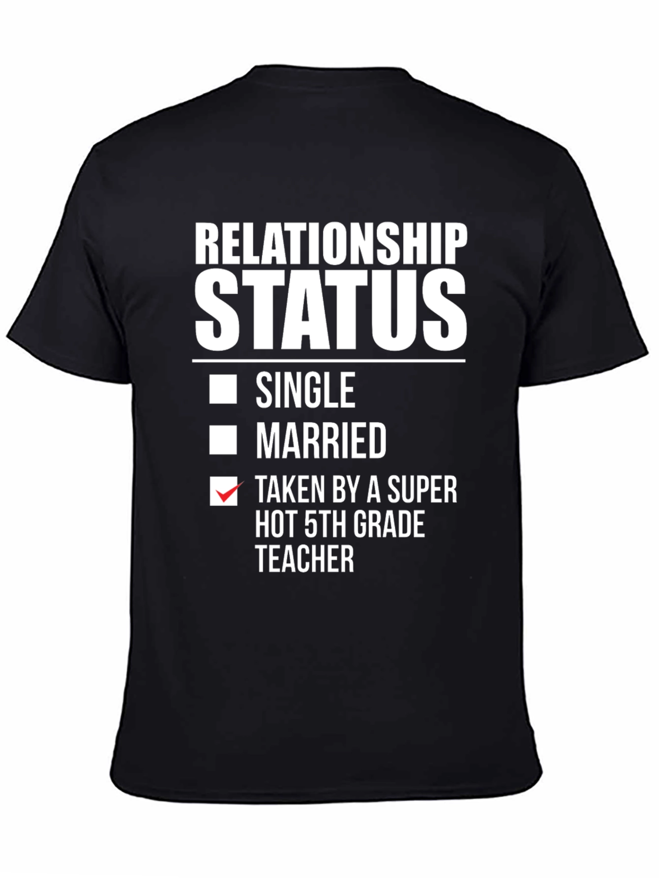 Relationship Status 5th Grade Teacher T-Shirt