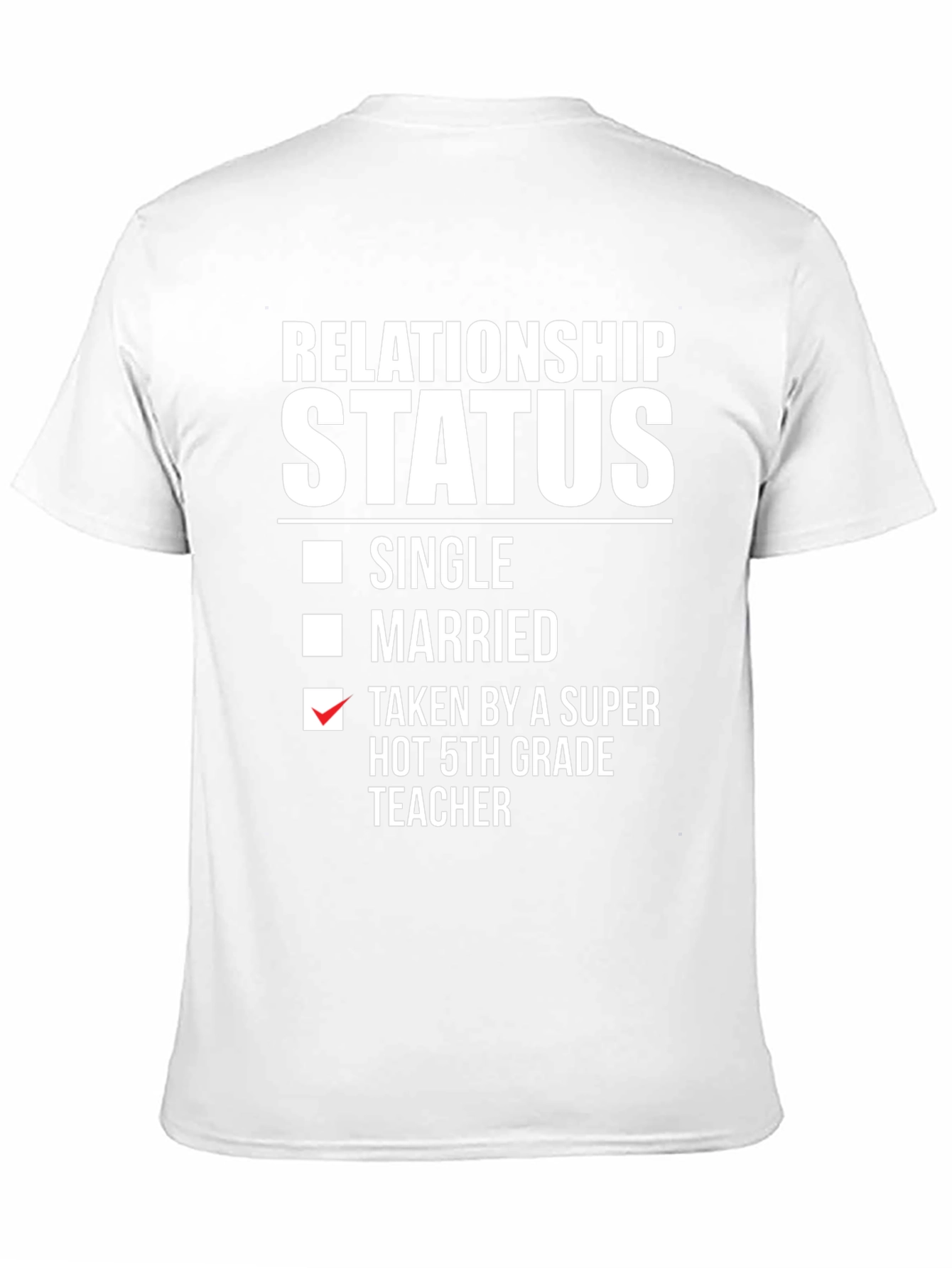 Relationship Status 5th Grade Teacher T-Shirt