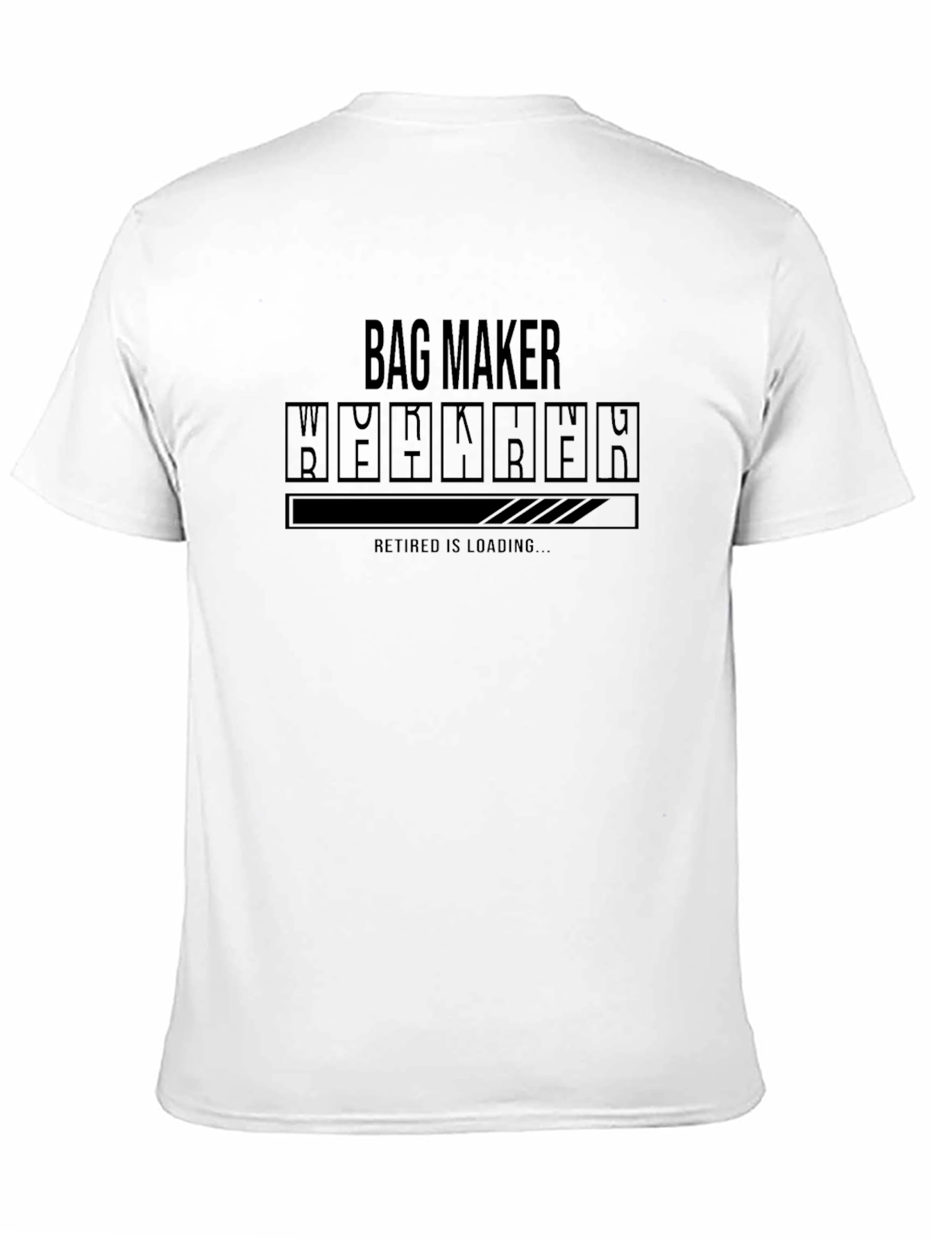 Bag Maker Retirement Loading T-Shirt