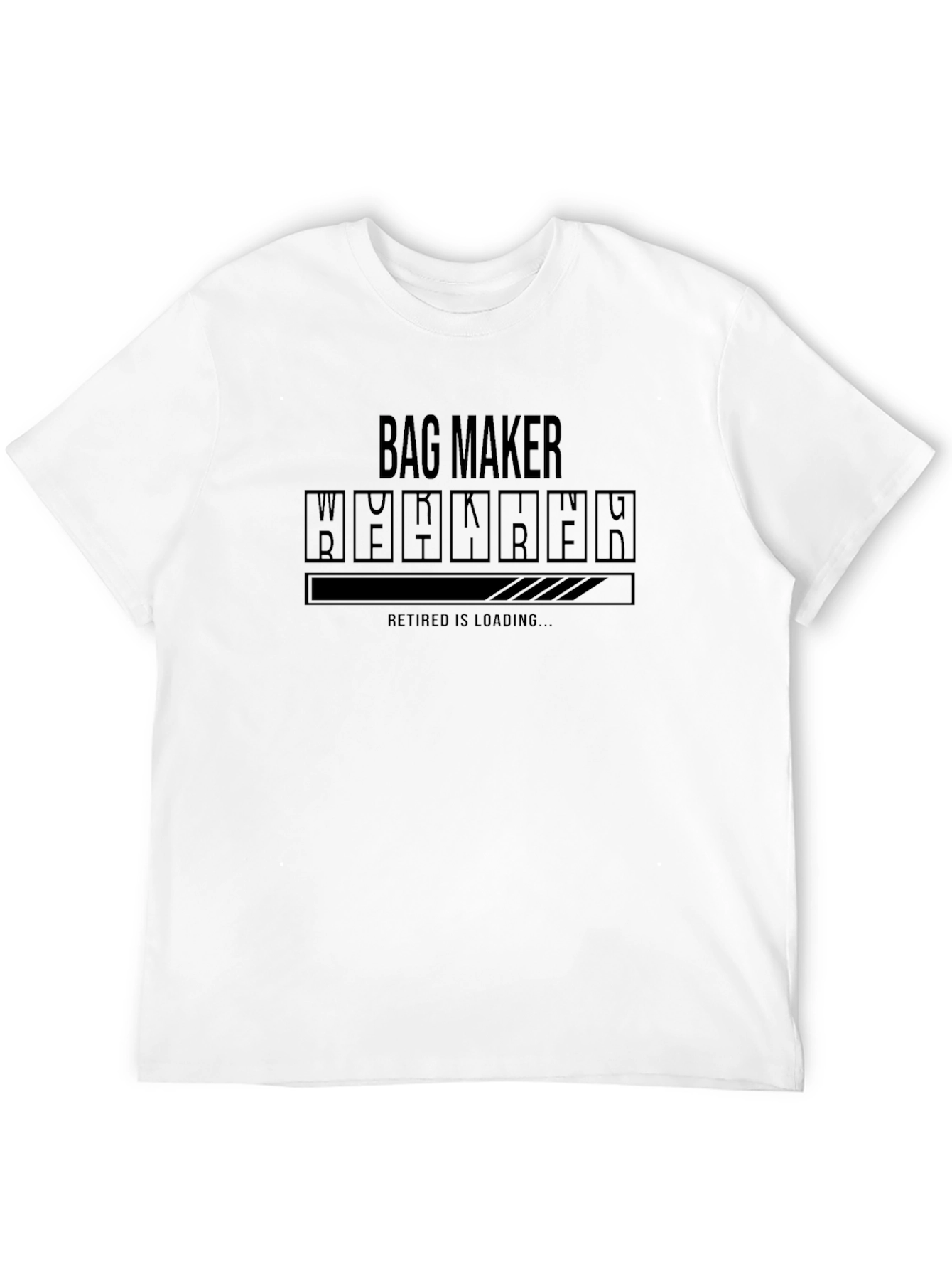 Bag Maker Retirement Loading T-Shirt