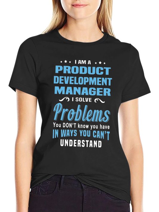 Product Development Manager T-Shirt