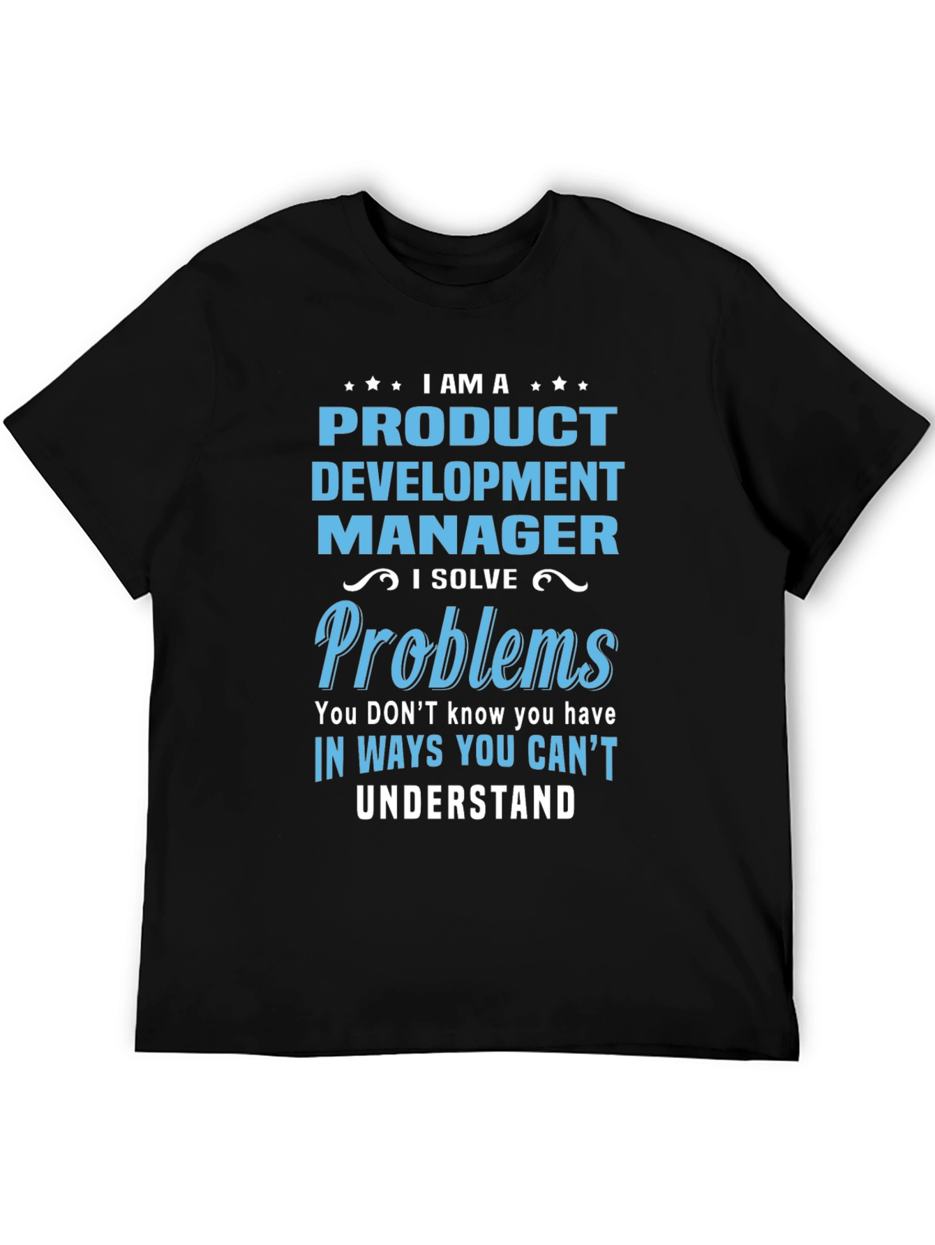 Product Development Manager T-Shirt