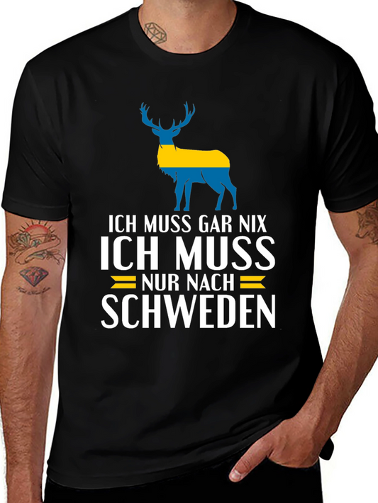 Ich Muss Gar Nix Sweden T-Shirt