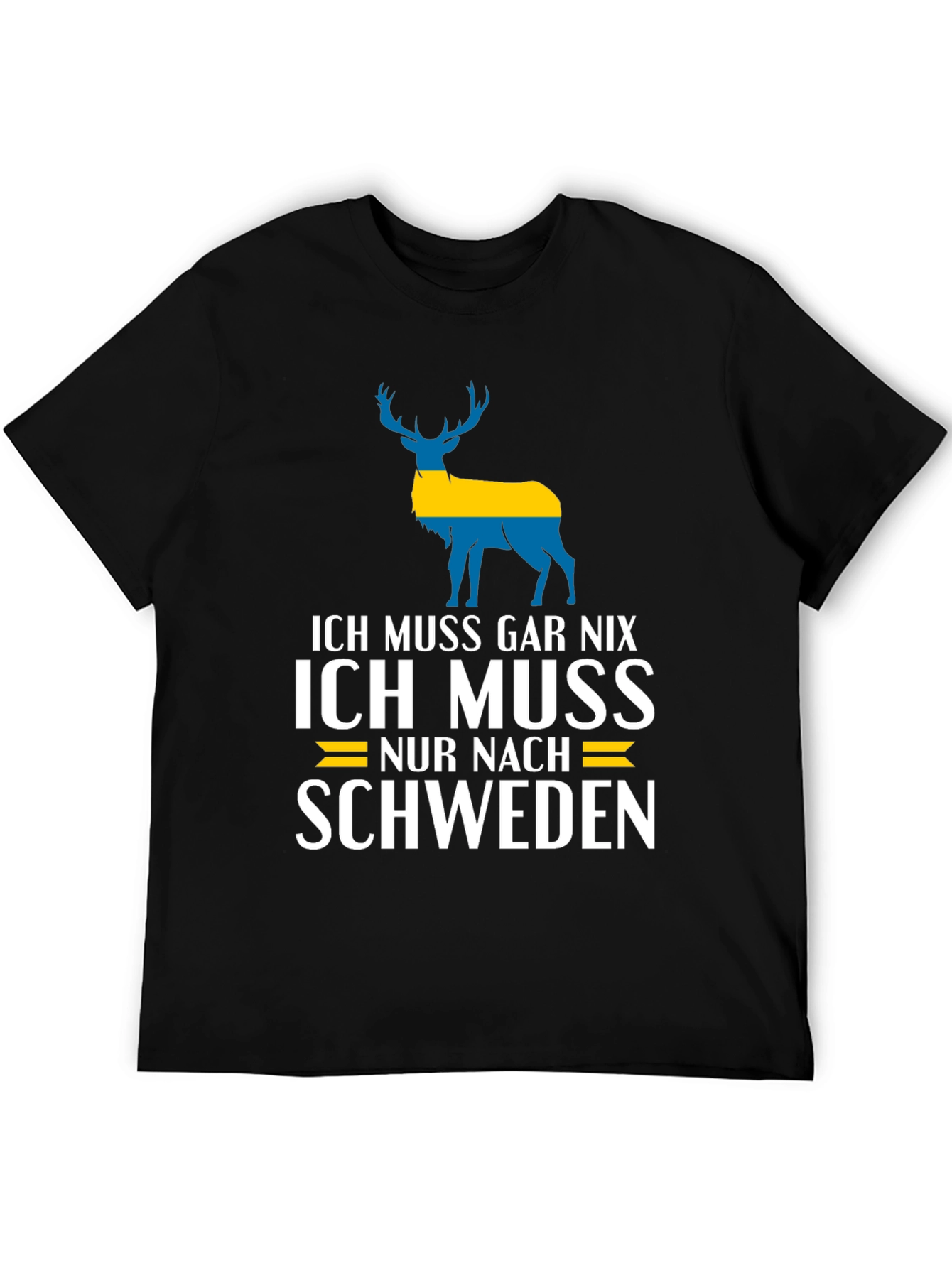 Ich Muss Gar Nix Sweden T-Shirt