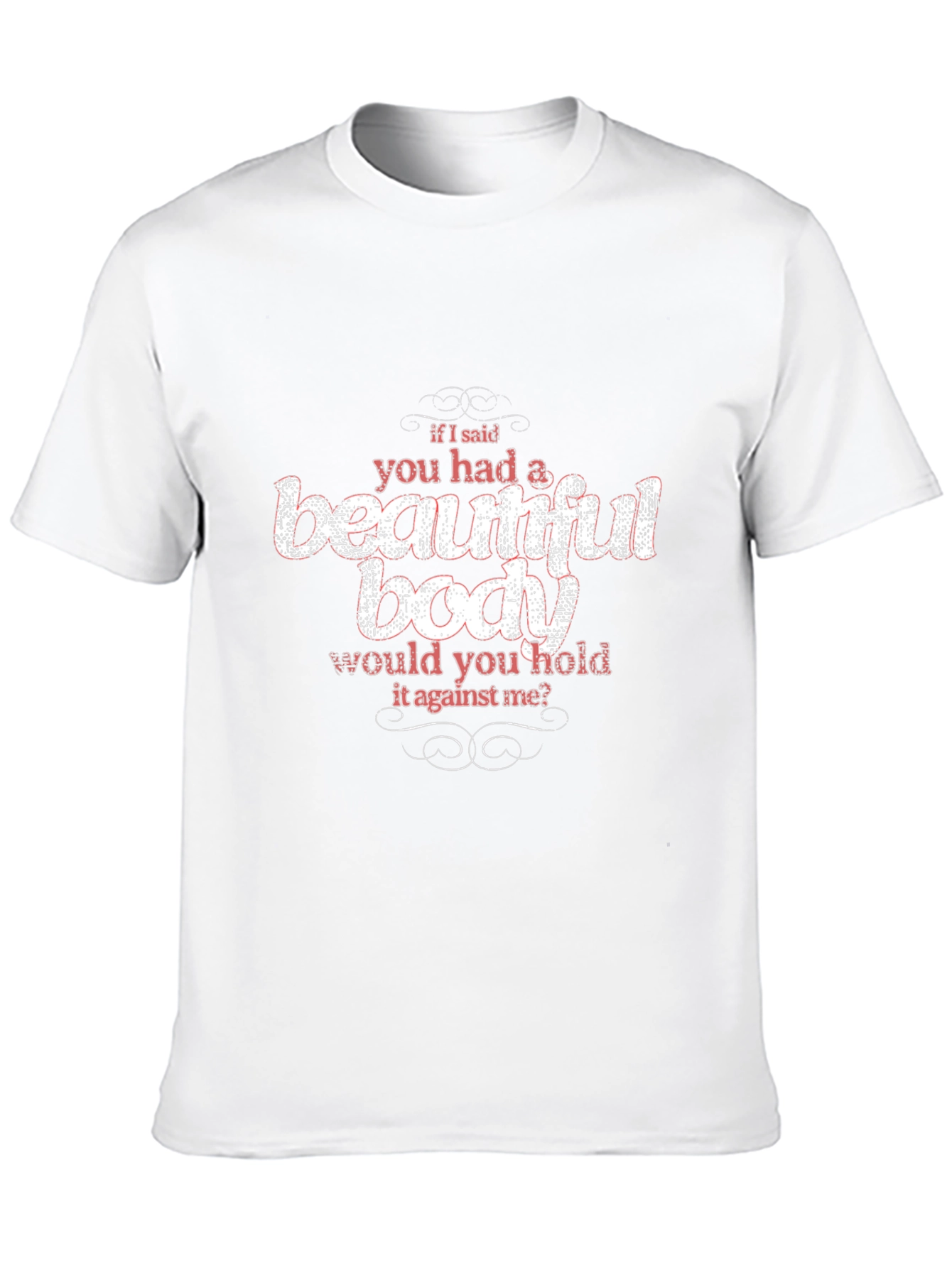 Beautiful Body Slogan Graphic Tee