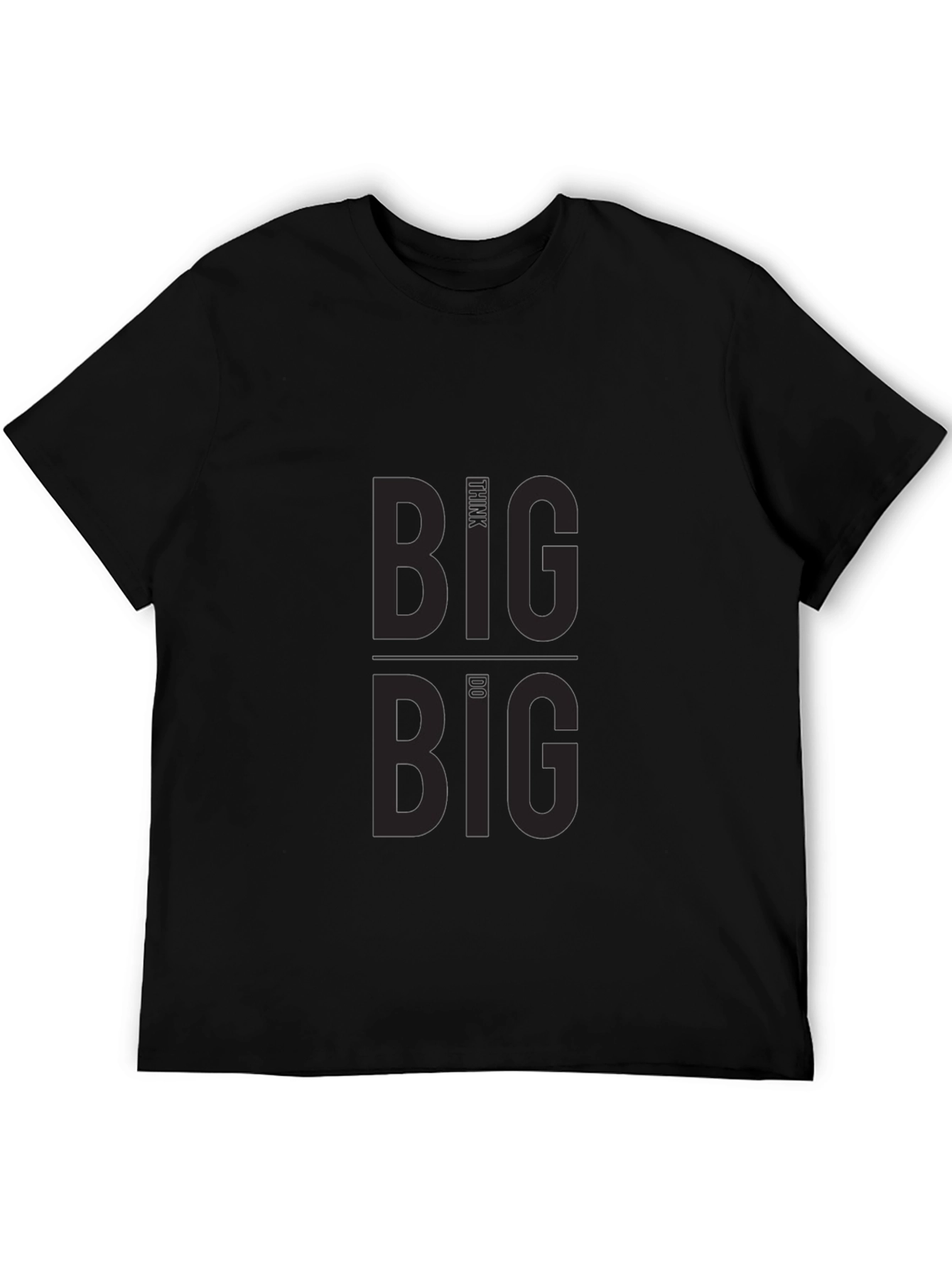Think Big Do Big Graphic T-Shirt