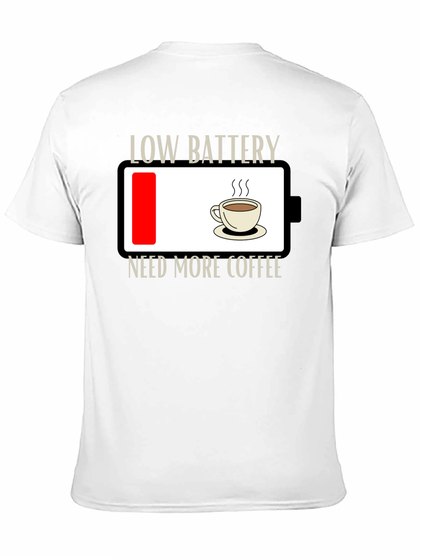 Low Battery Need Coffee T-Shirt - Funny Graphic Tee