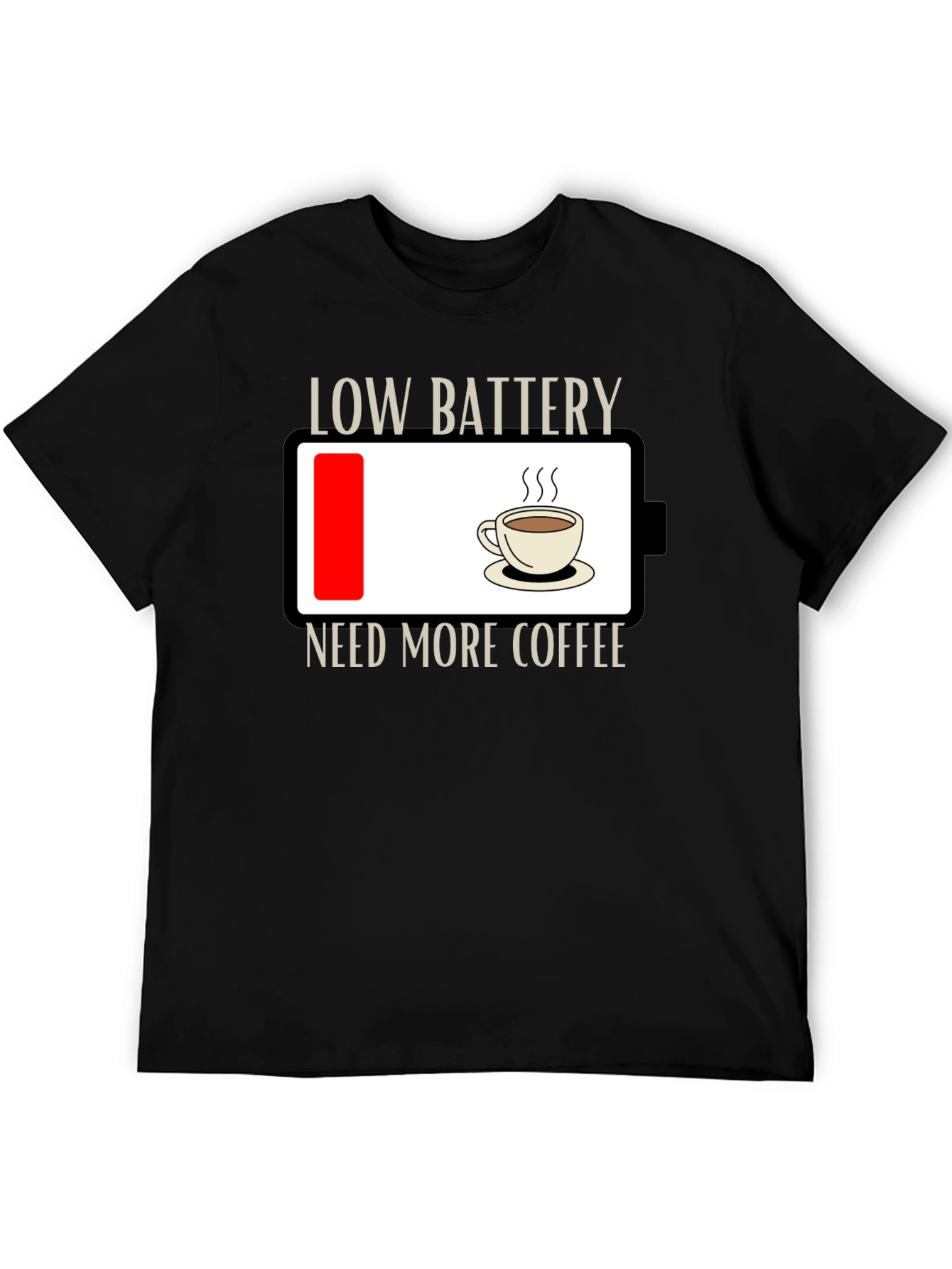 Low Battery Need Coffee T-Shirt - Funny Graphic Tee