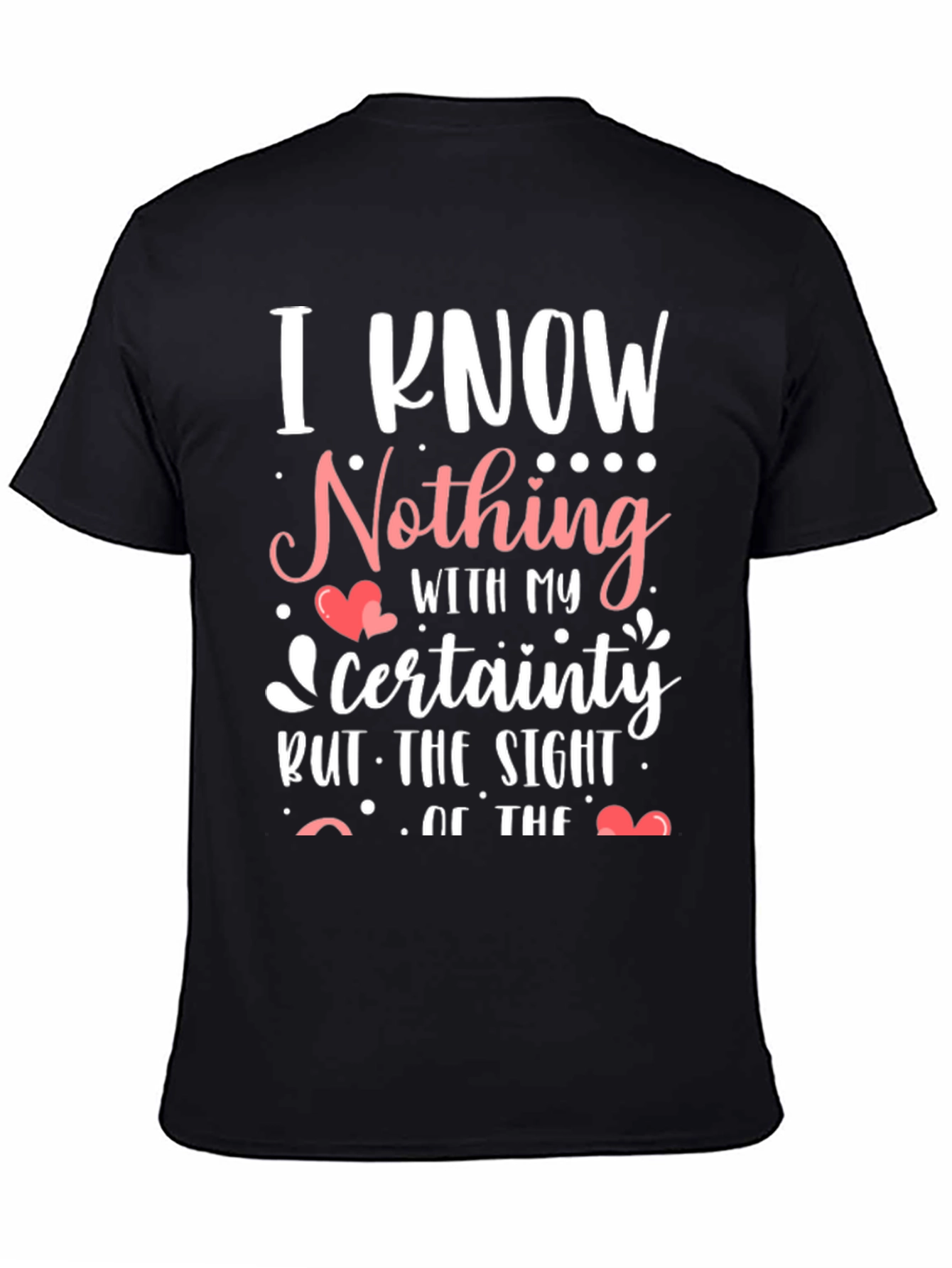 I Know Nothing T-Shirt Funny Slogan Tee